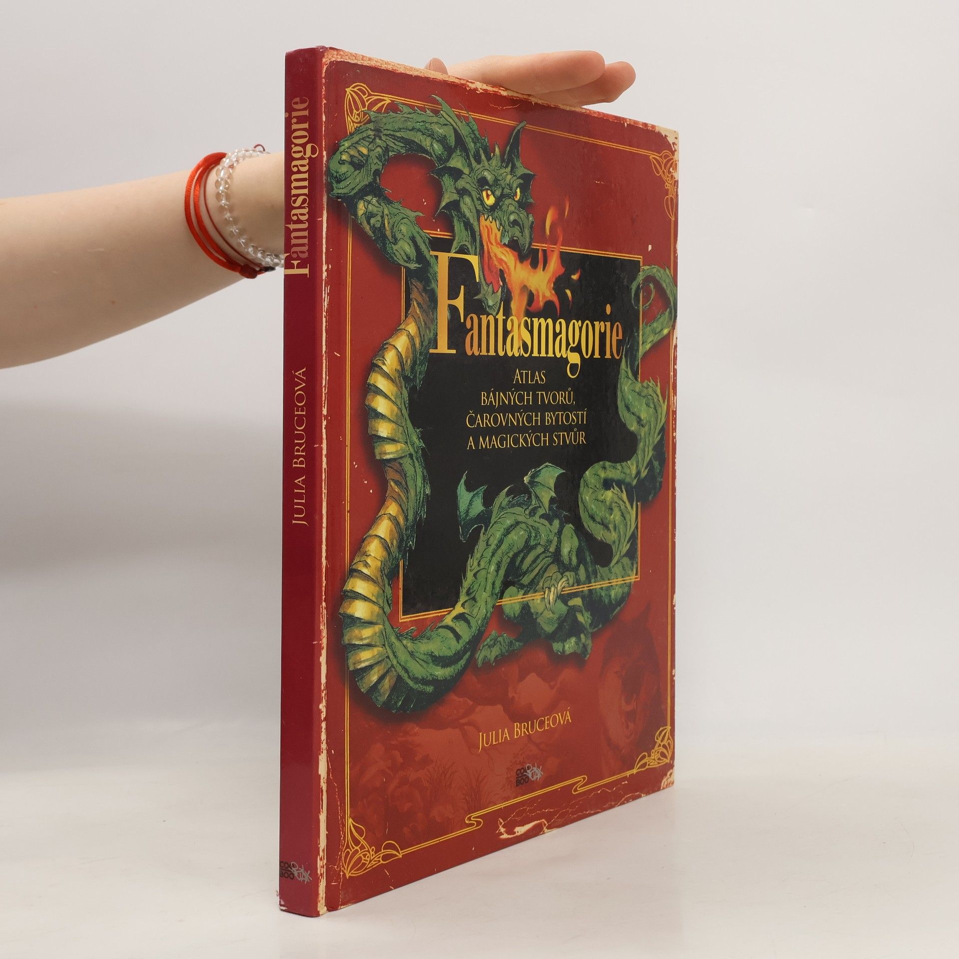 Julia Bruce Fantasmagorie: Atlas bájných tvorů, čarovných bytostí a magických stvůr