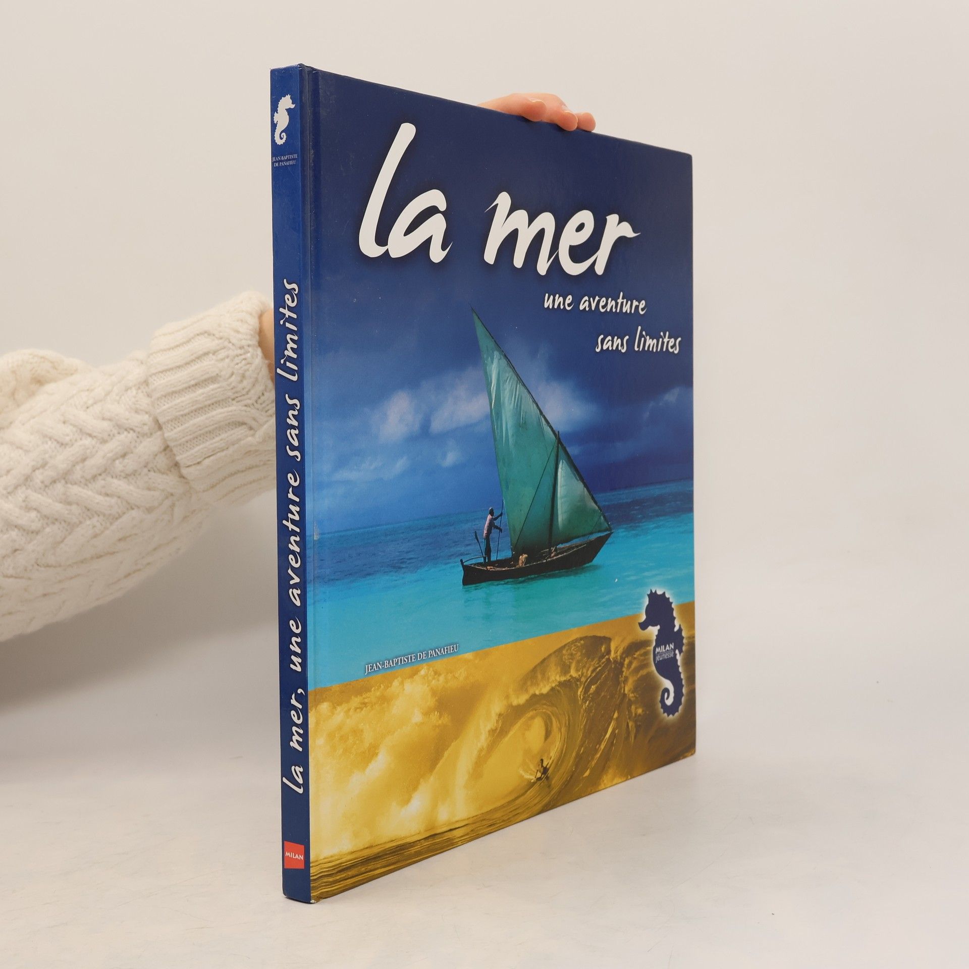 Jean-Baptiste de Panafieu La mer, une aventure sans limites