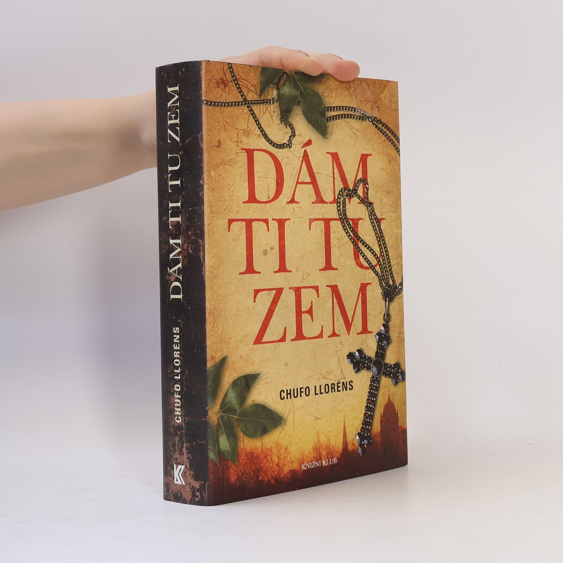 Chufo Lloréns Dám ti tu zem