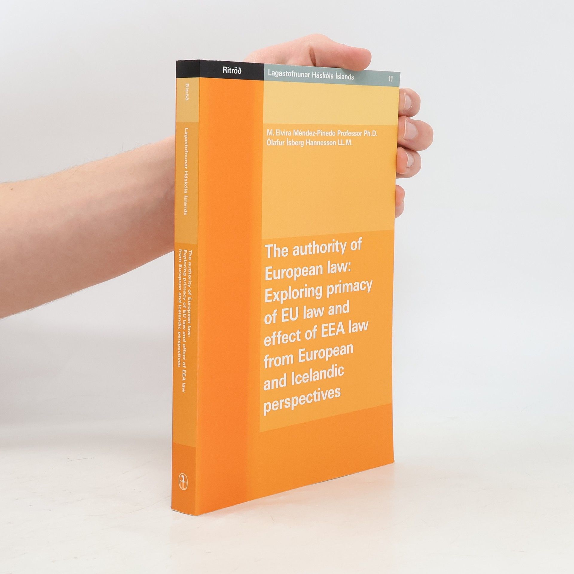 M. Elvira Méndez-Pinedo The Authority of European Law