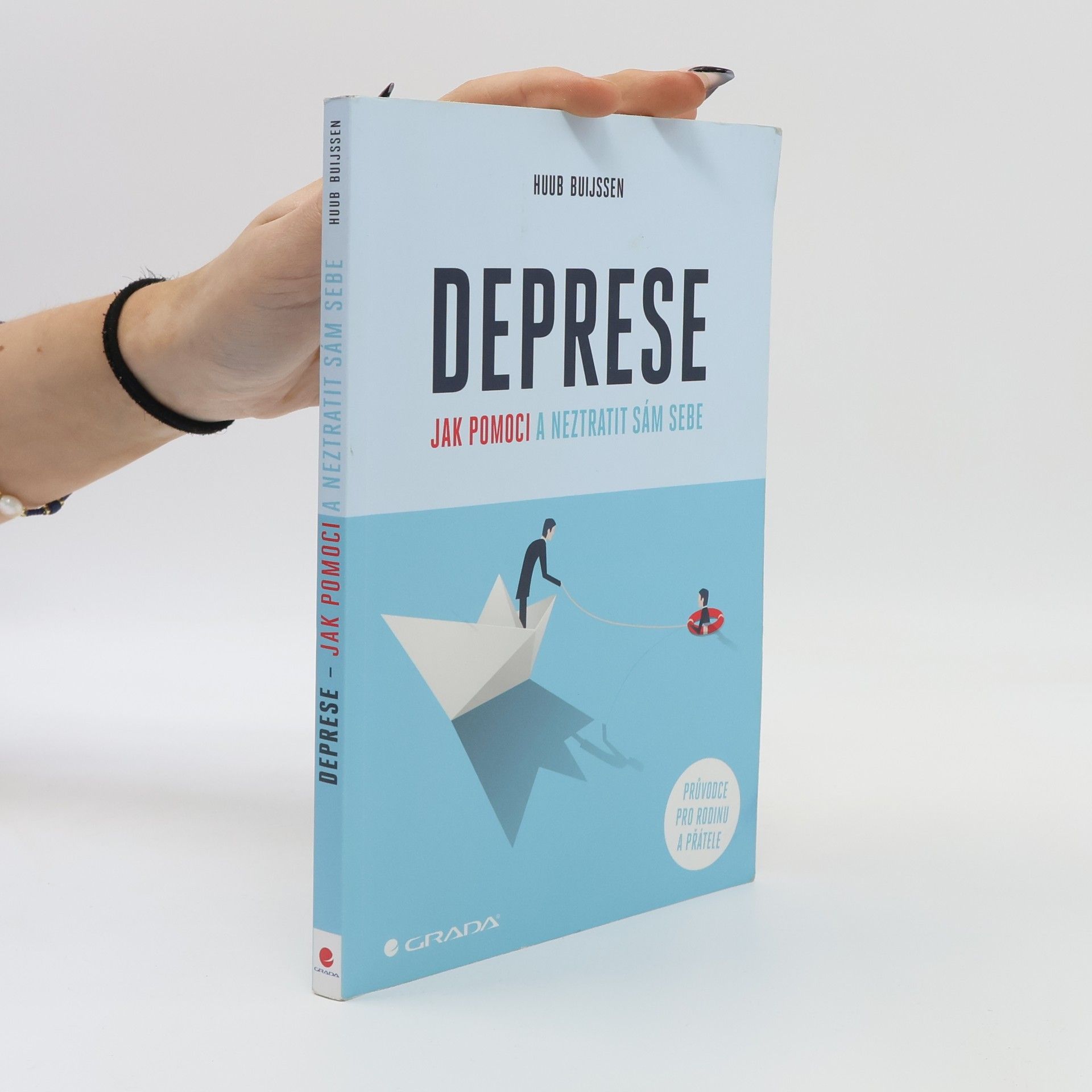 Huub Buijssen Deprese : jak pomoci a neztratit sám sebe : průvodce pro rodinu a přátele