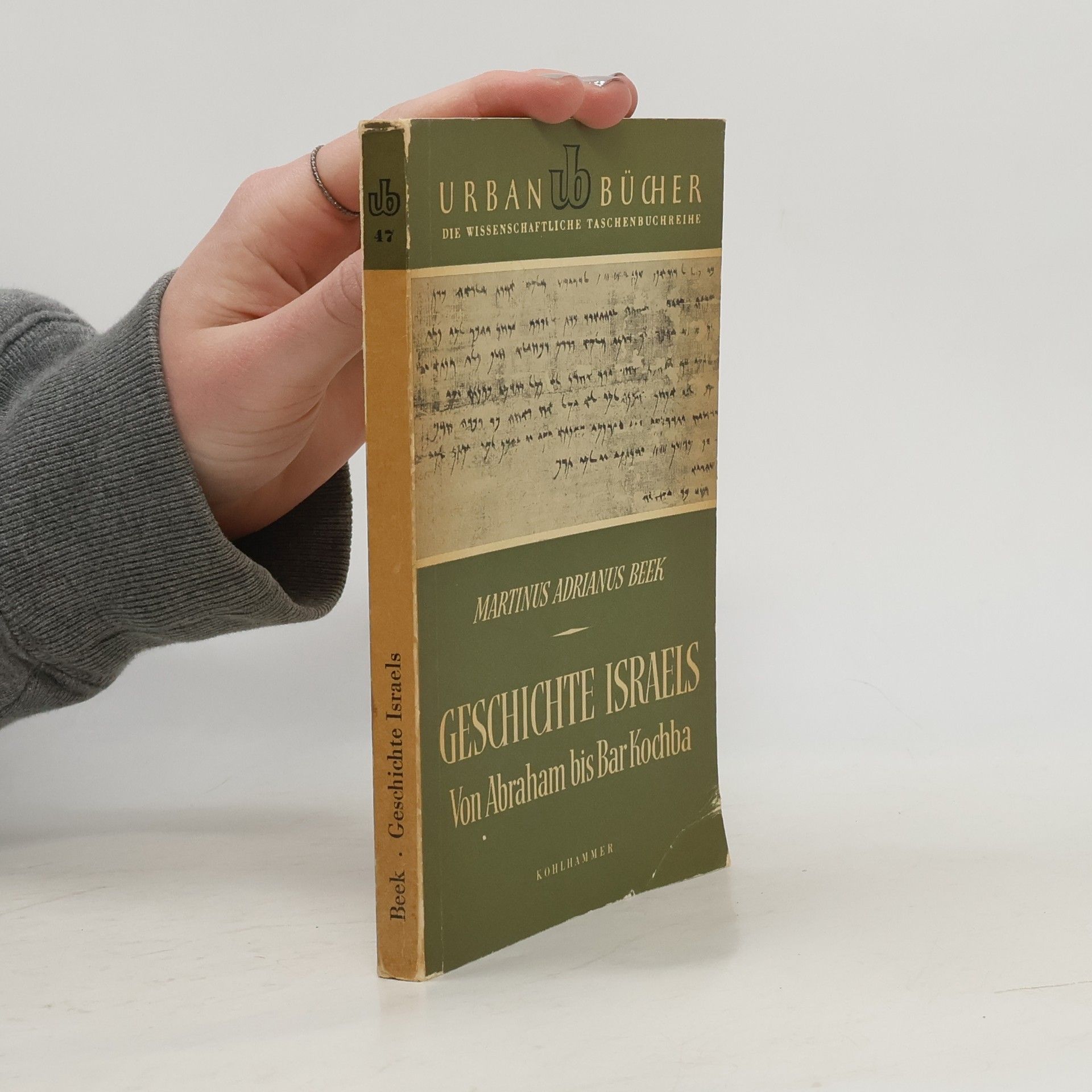 Martinus Adrianus Beek Geschichte Israels von Abraham bis Bar Kochba