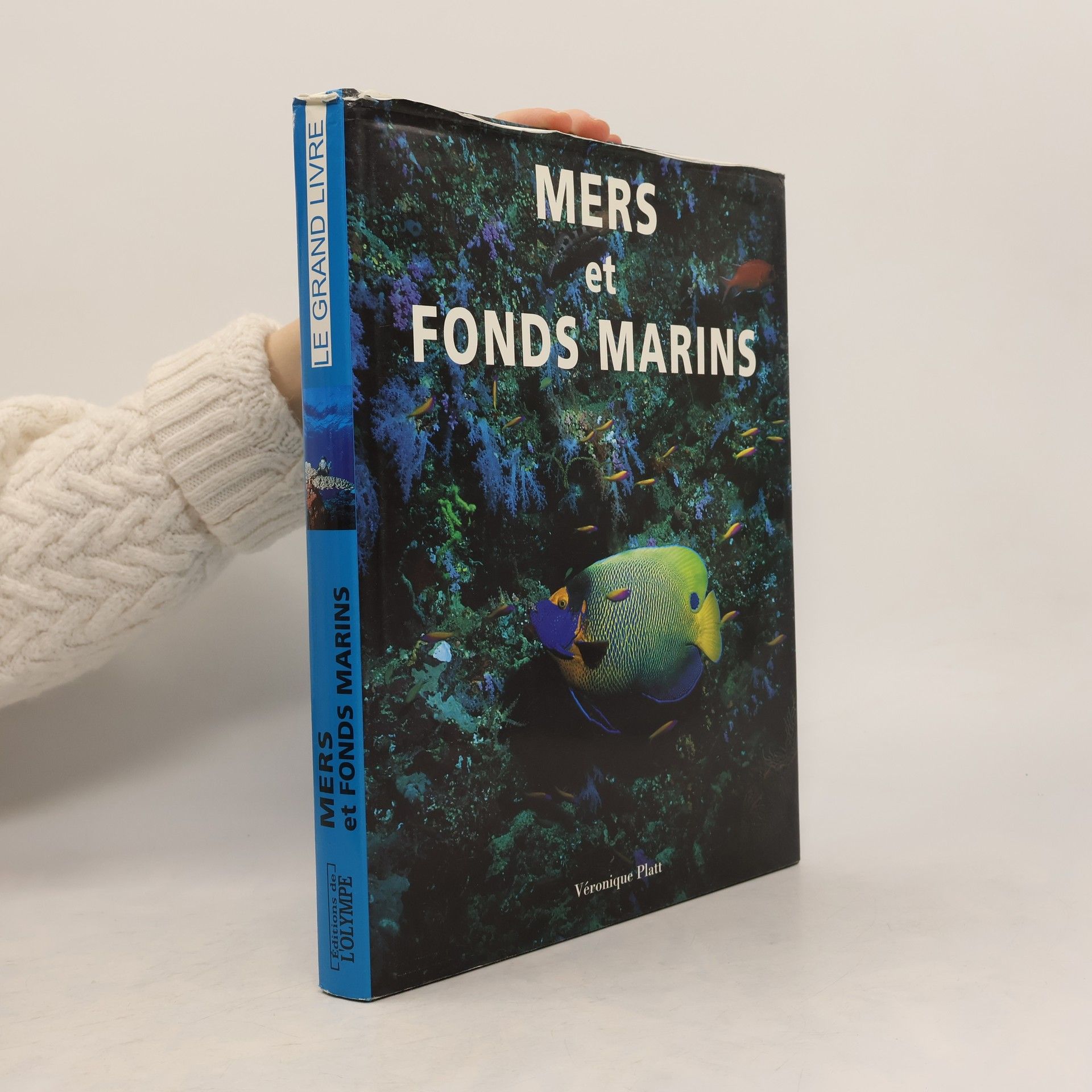 Véronique Platt Le Grand Livre: Mers et fonds marins
