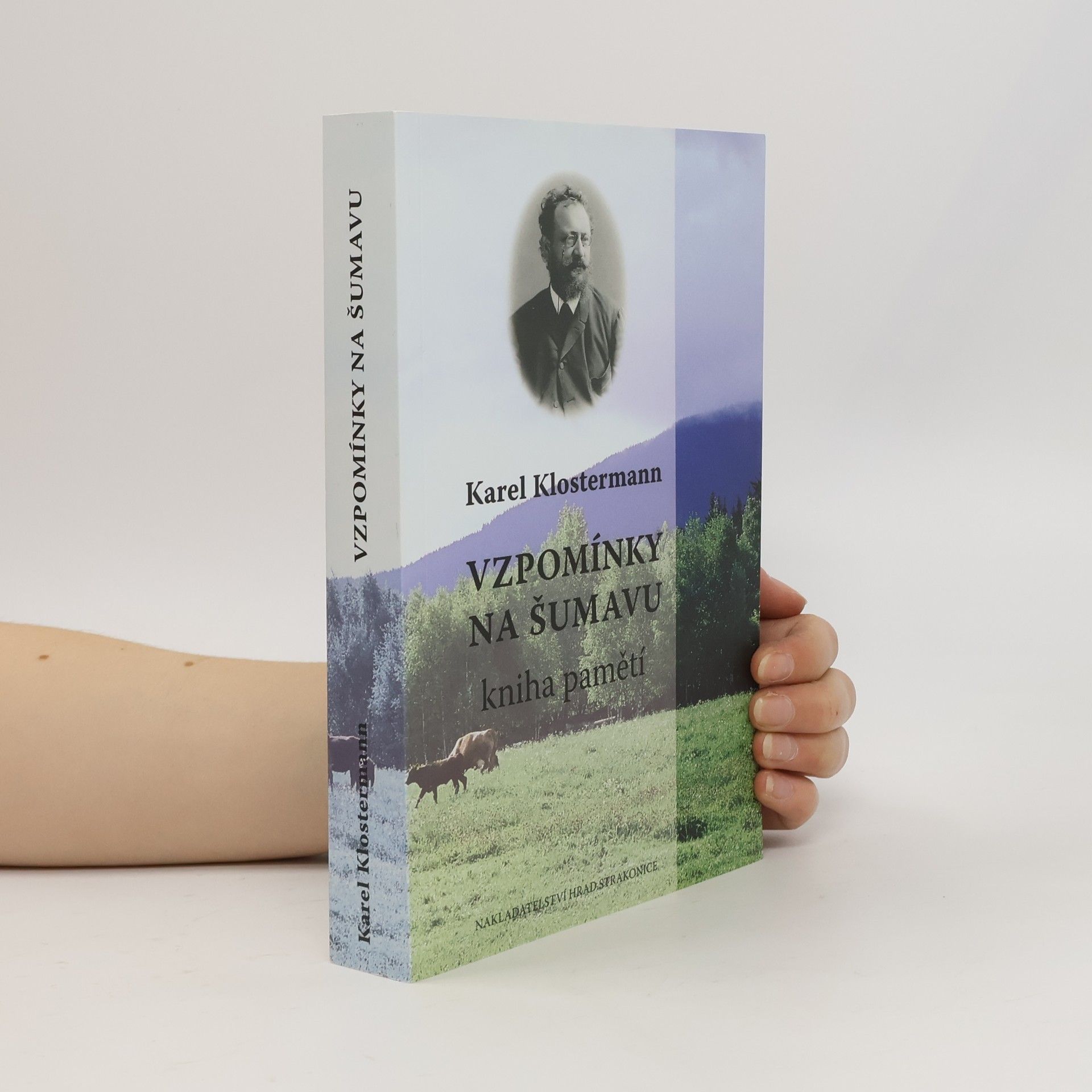 Karel Klostermann Vzpomínky na Šumavu (Kniha pamětí)
