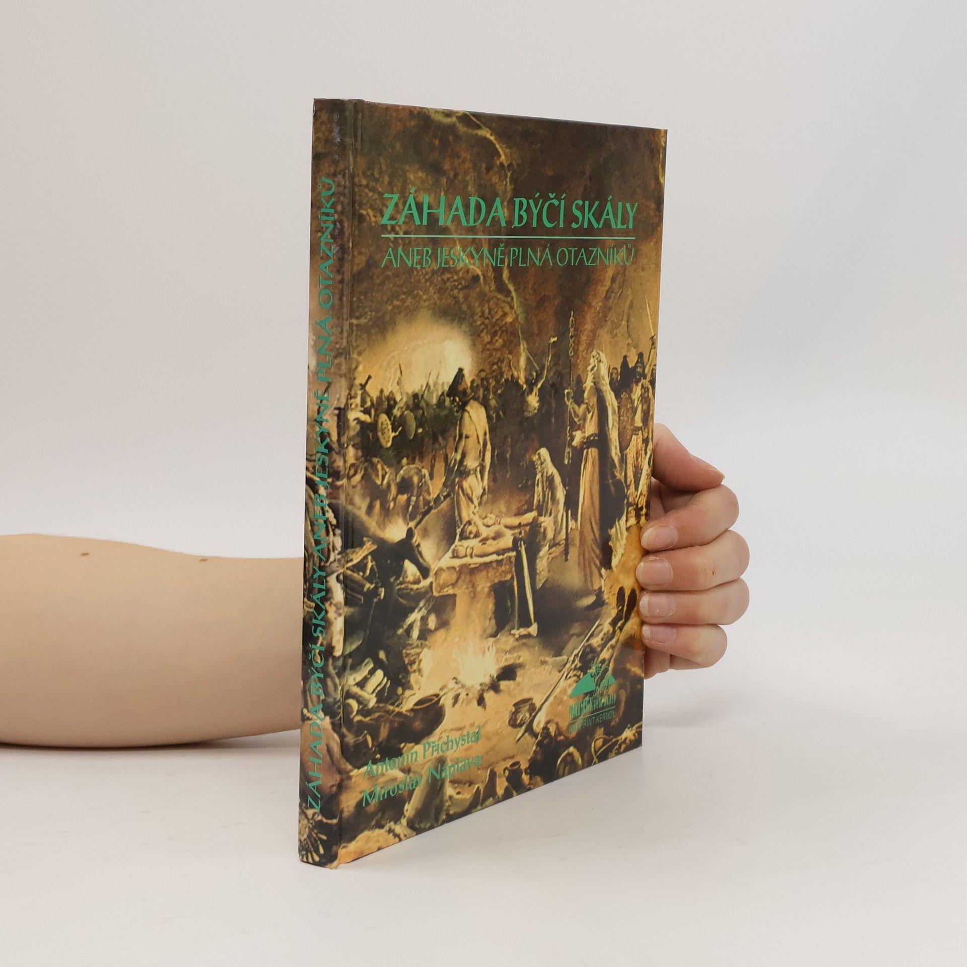 Antonín Přichystal Záhada Býčí skály aneb Jeskyně plná otazníků