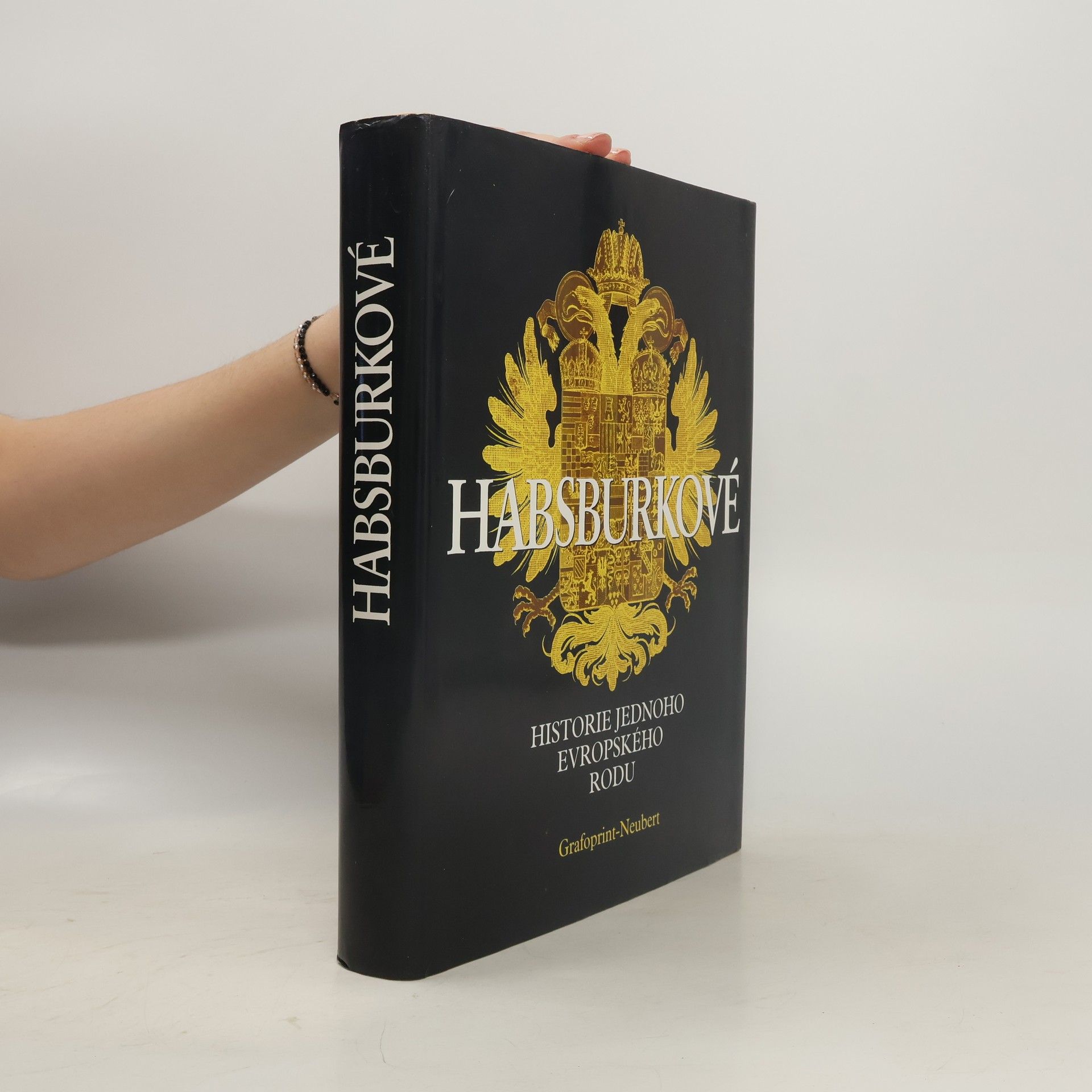 Walter Pohl Habsburkové. Historie jednoho evropského rodu