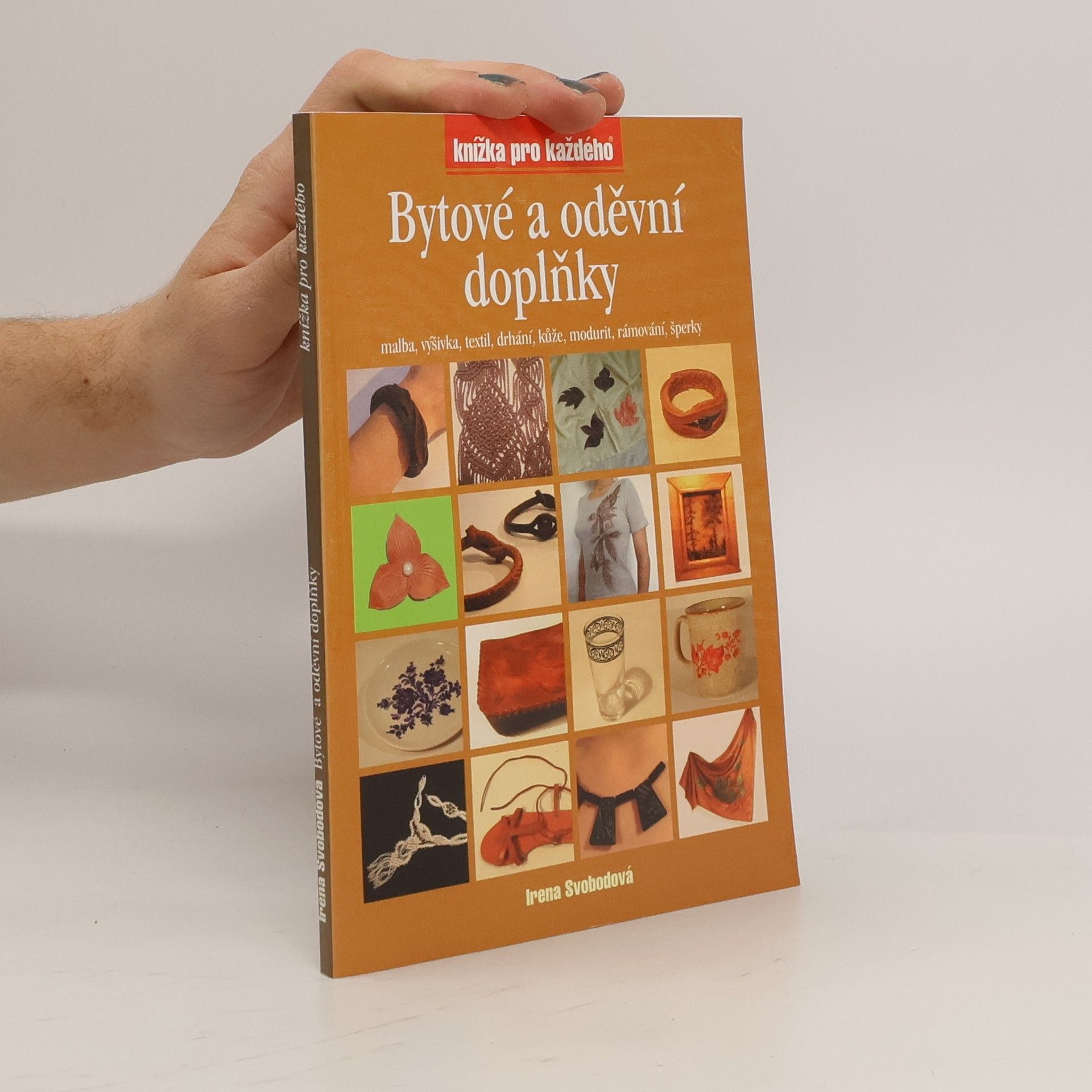 Irena Svobodová Bytové a oděvní doplňky