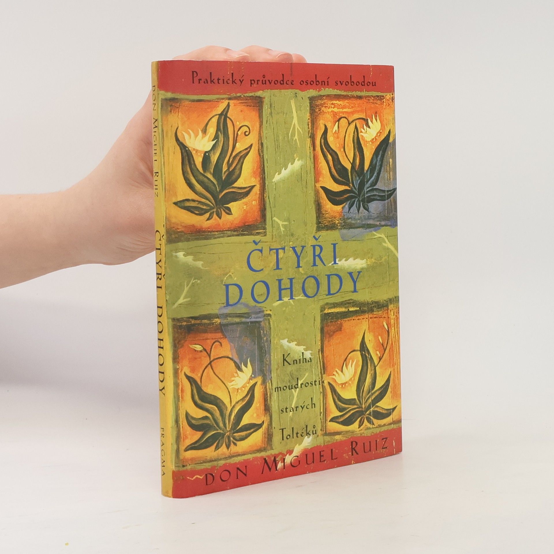 Don Miguel Ruiz Čtyři dohody