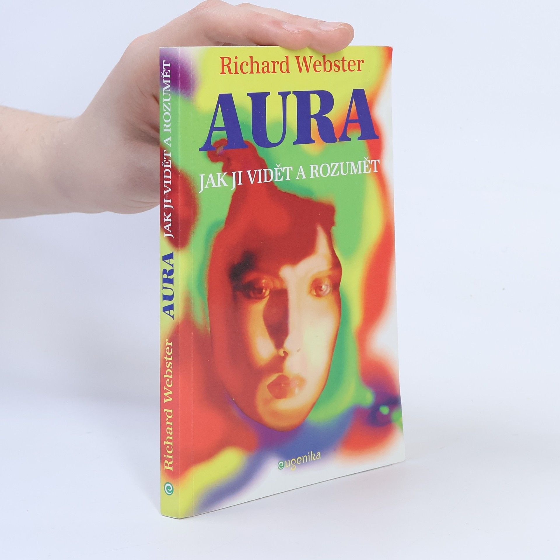 Richard Webster Aura. Jak ji vidět a rozumět
