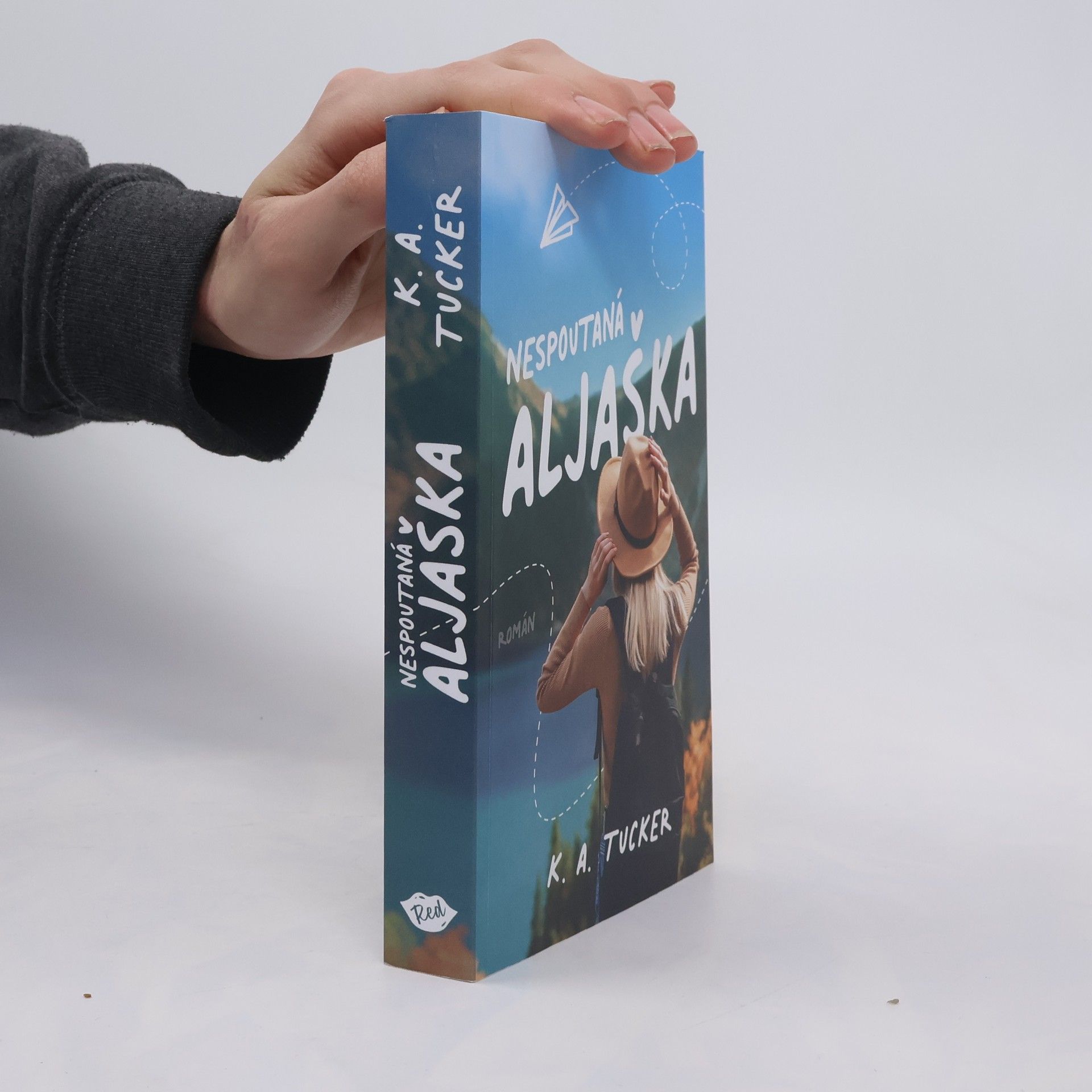 Kathleen A. Tucker Nespoutaná Aljaška