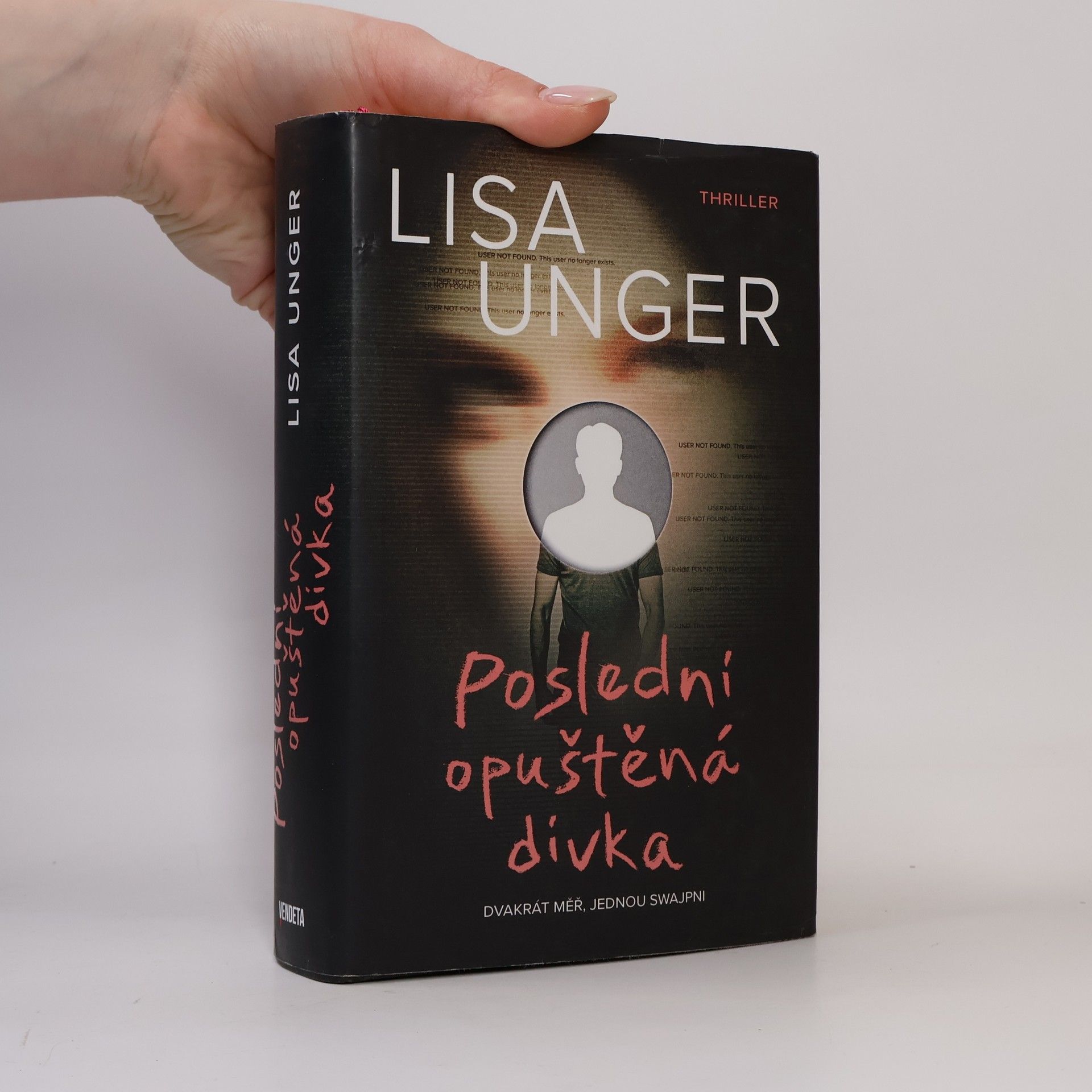 Lisa Unger Poslední opuštěná dívka