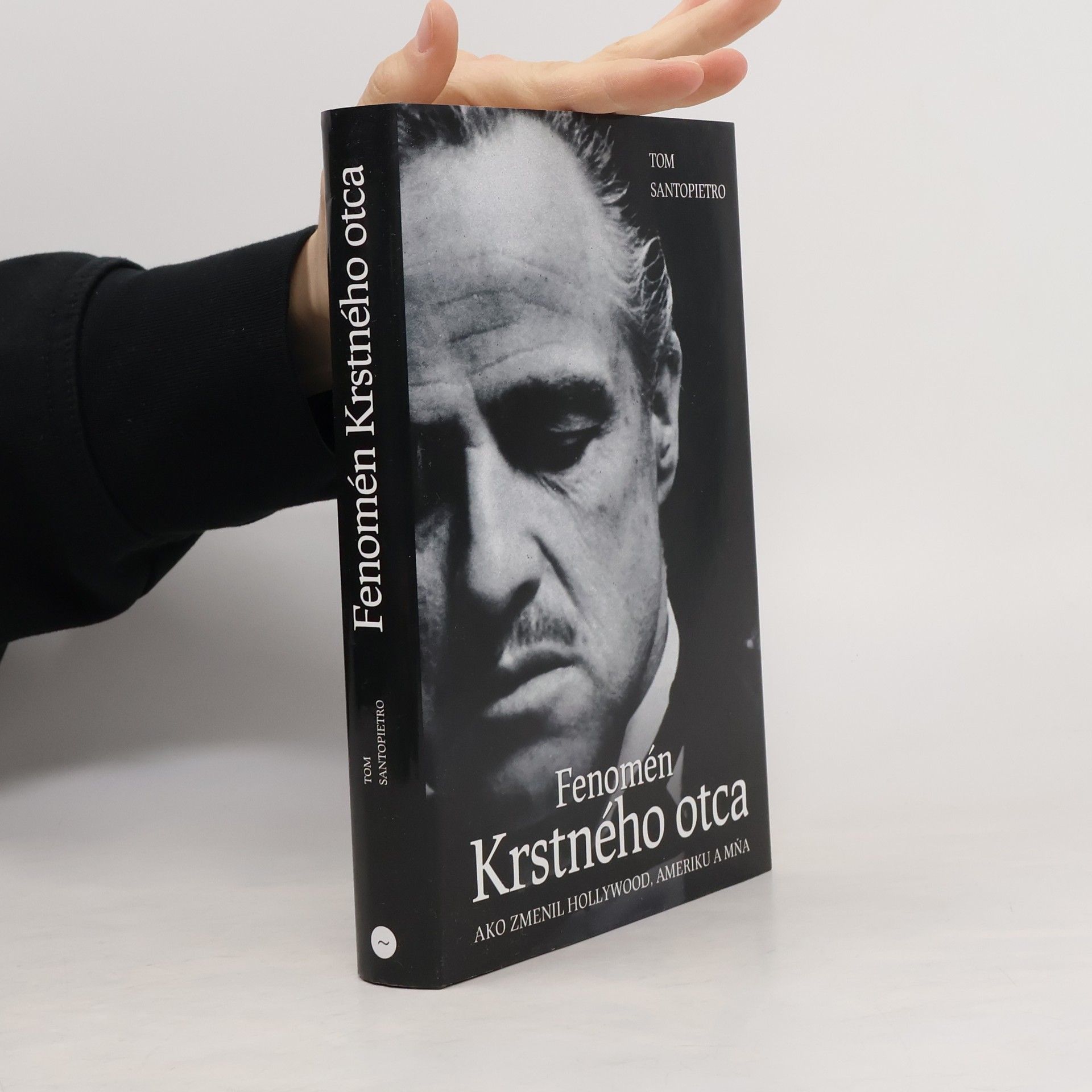 Tom Santopietro Fenomén Krstného otca. Ako zmenil Hollywood, Ameriku a mňa