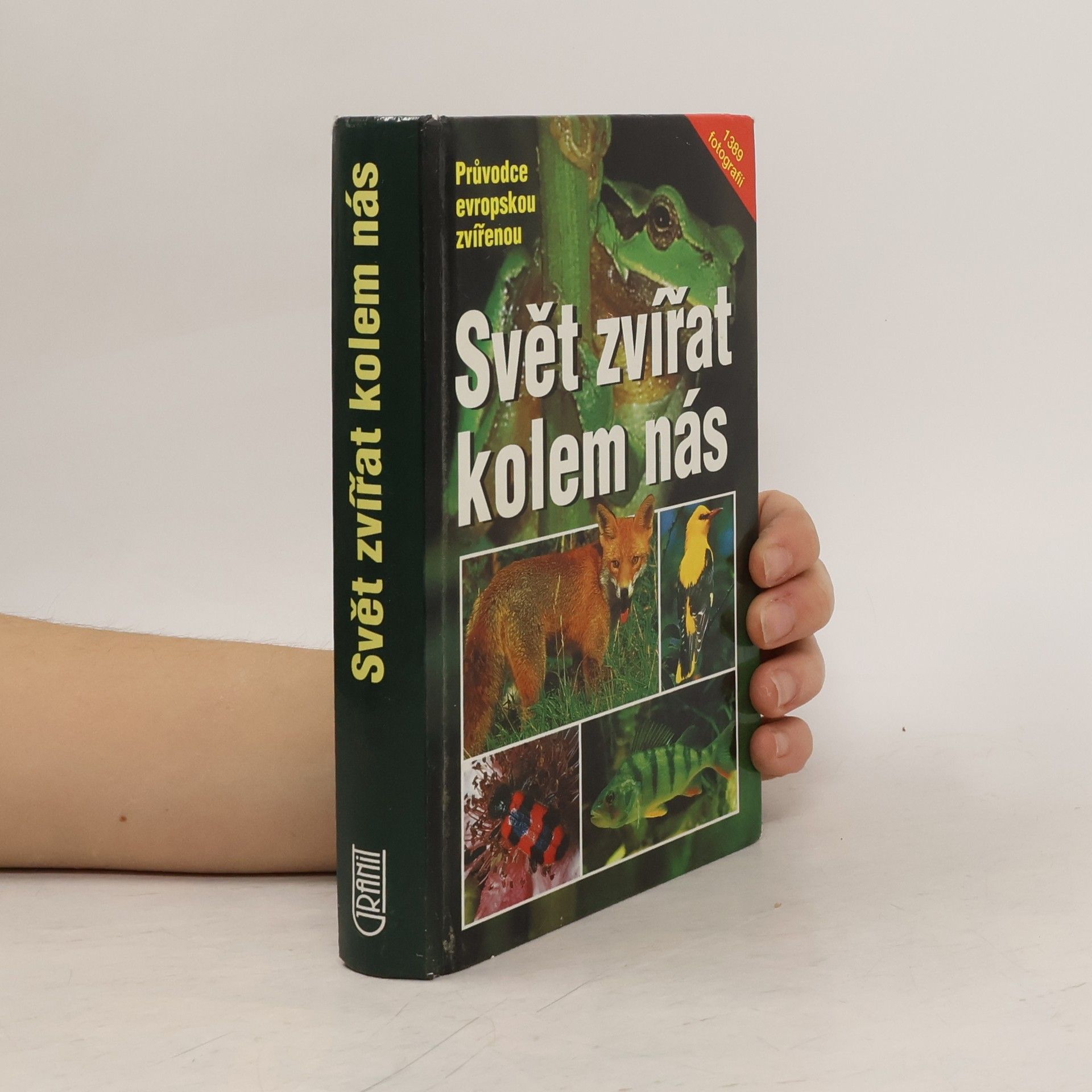 Svět zvířat kolem nás : průvodce evropskou zvířenou