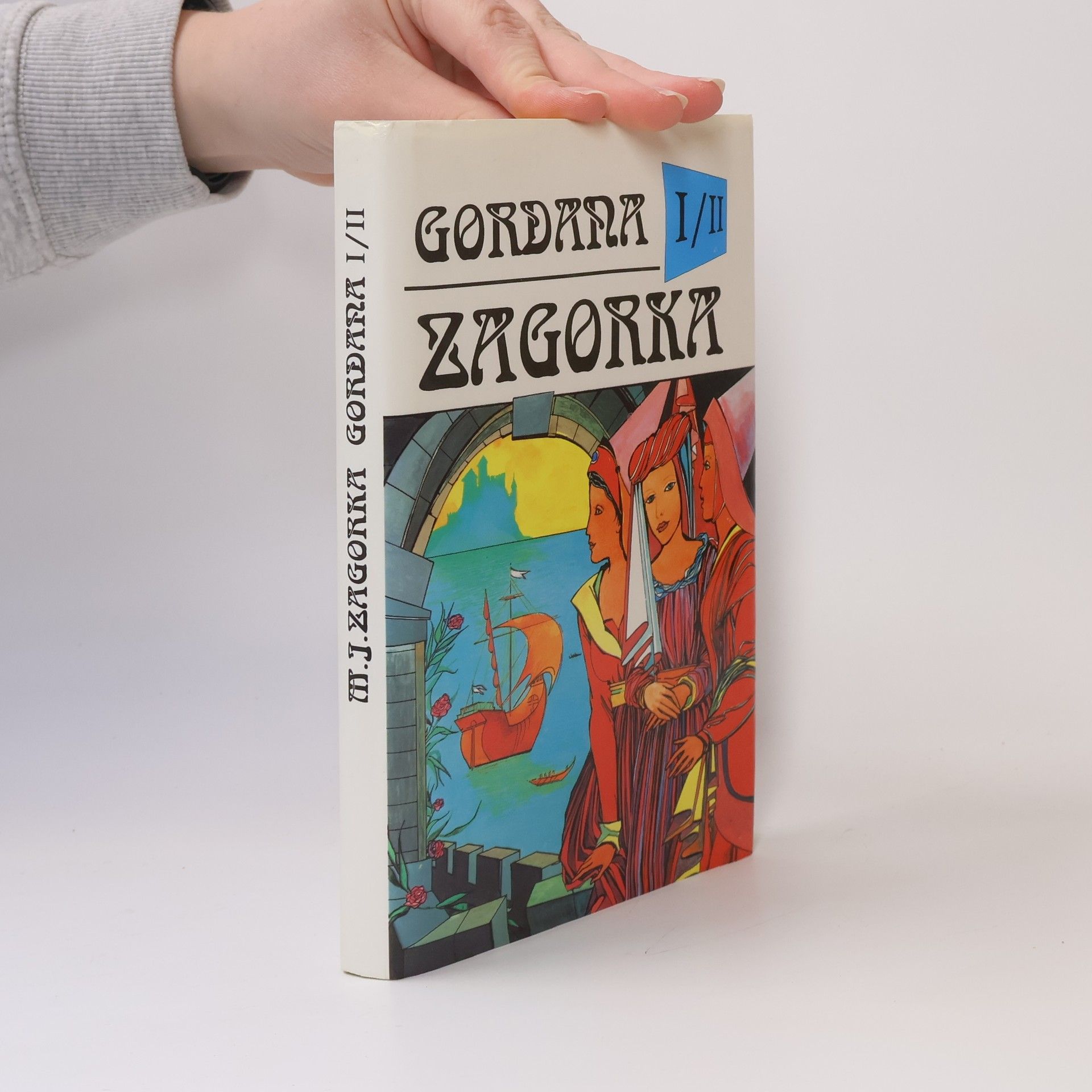 Gordana I / II - Na dvore kráľa Matyáša