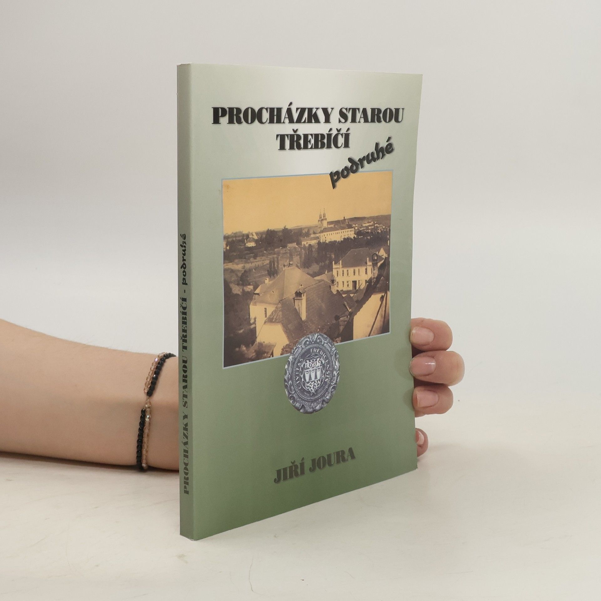 Jiří Joura Procházky starou Třebíčí. Podruhé