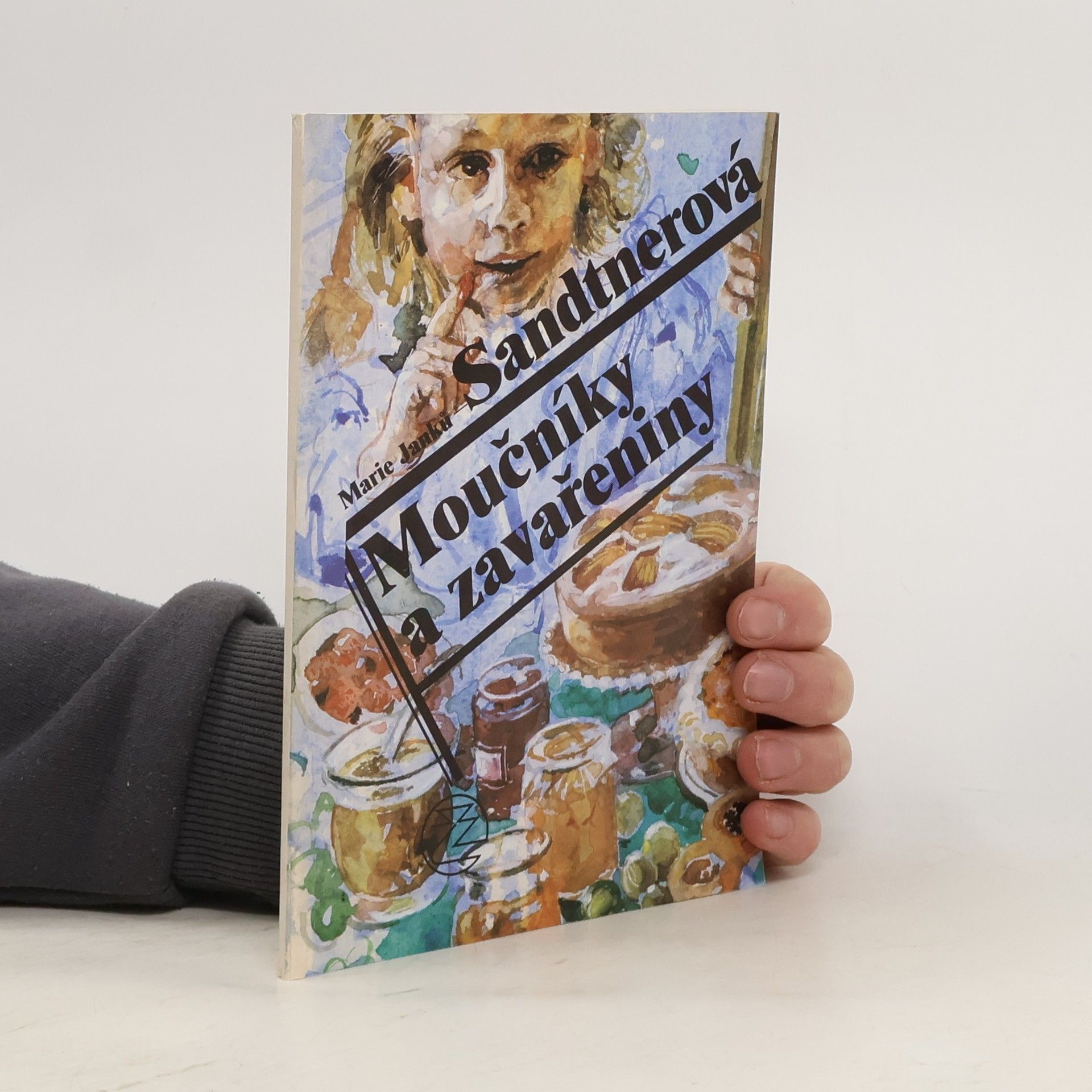 Marie Janků-Sandtnerová Moučníky a zavařeniny