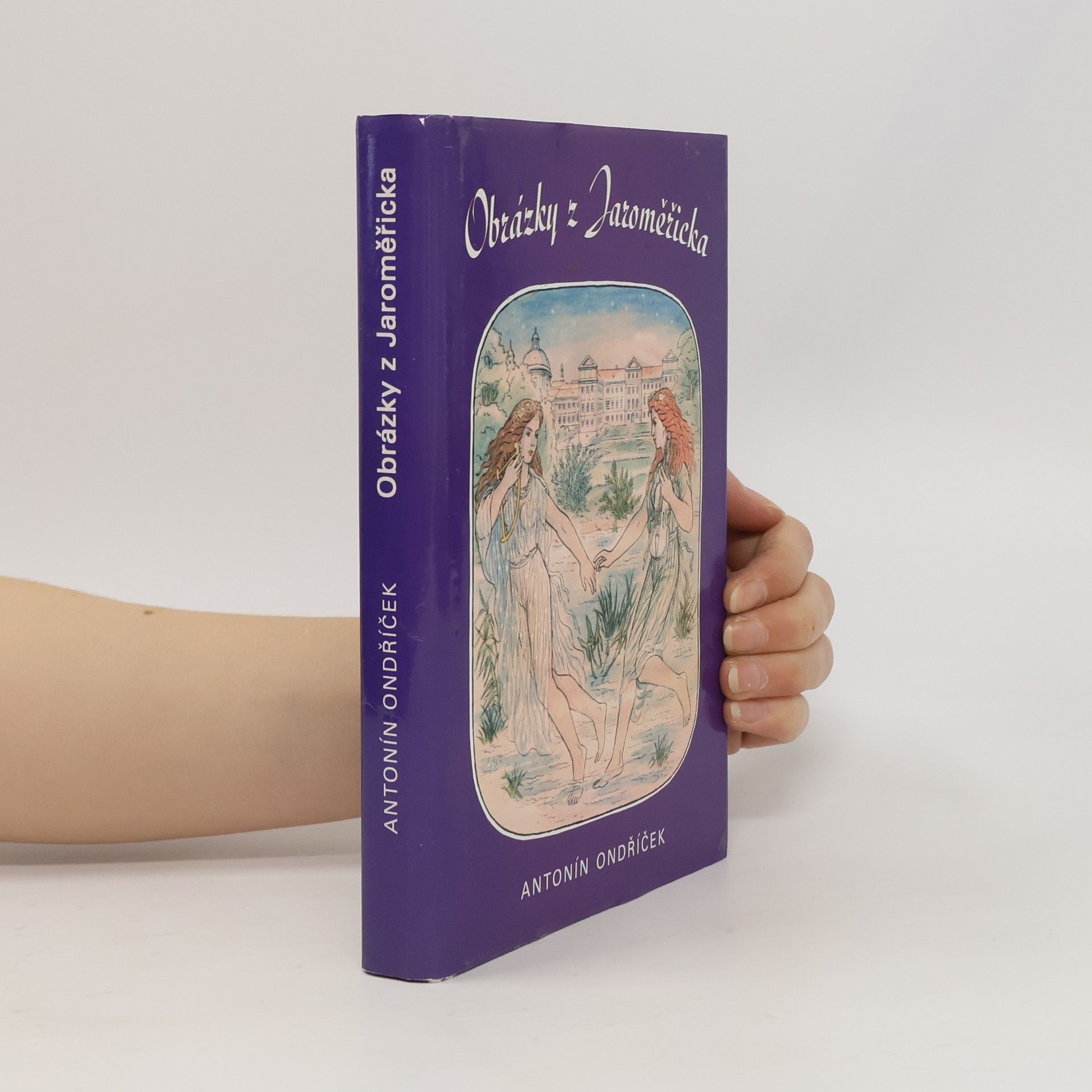 Ondříček Antonín Obrázky z Jaroměřicka