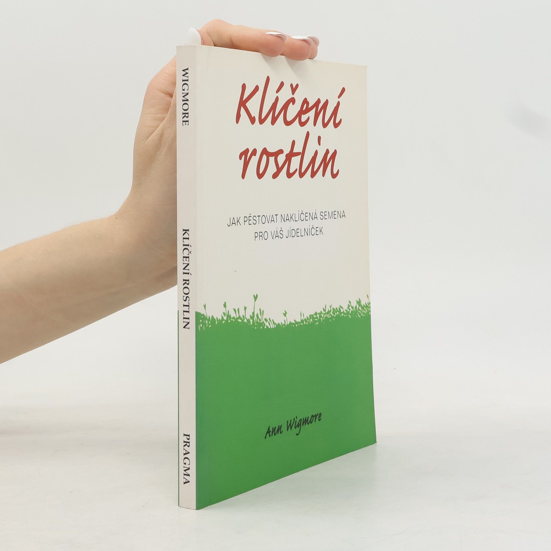 Ann Wigmore Klíčení rostlin