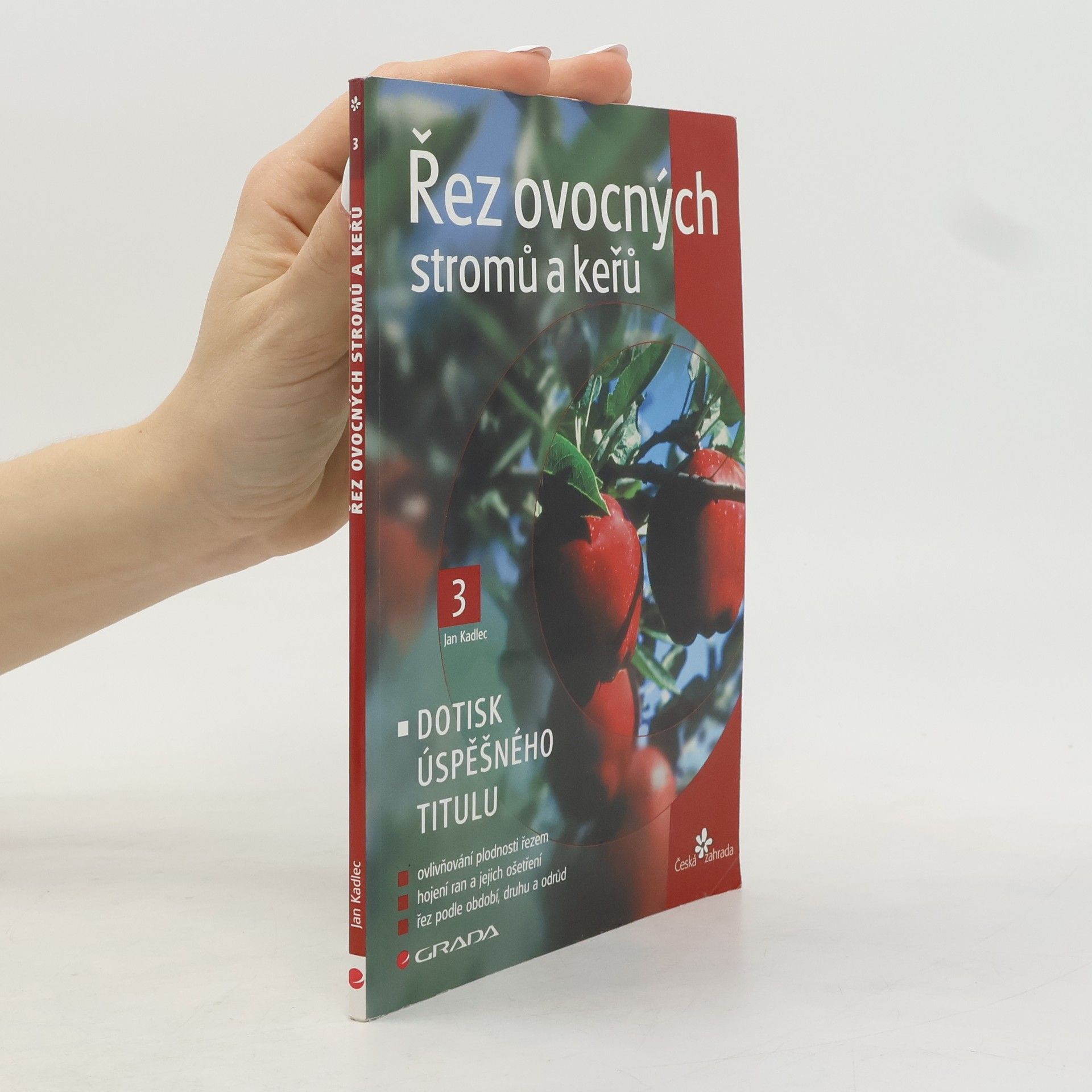 Jan Kadlec Řez ovocných stromů a keřů