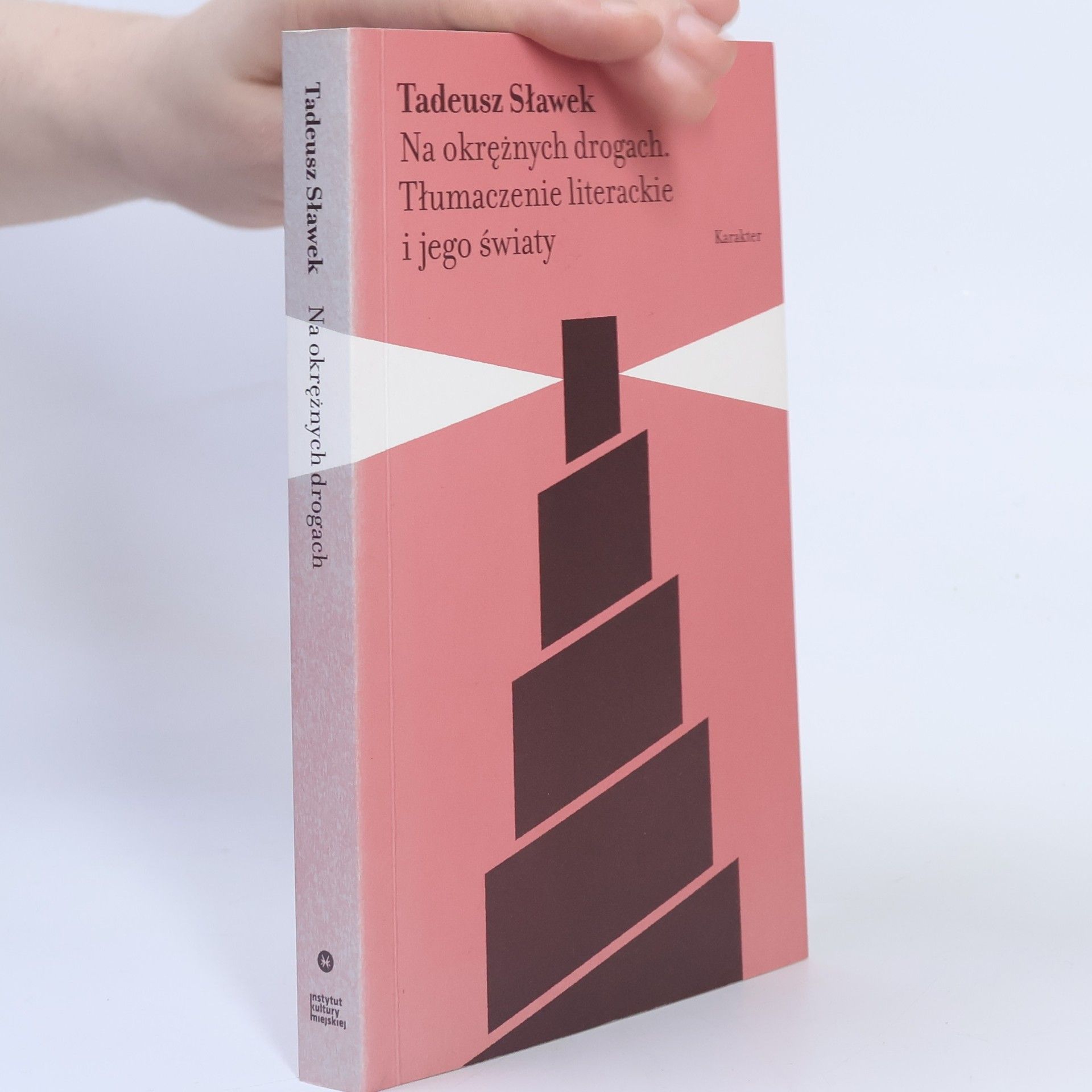 Tadeusz Sławek Na okrężnych drogach