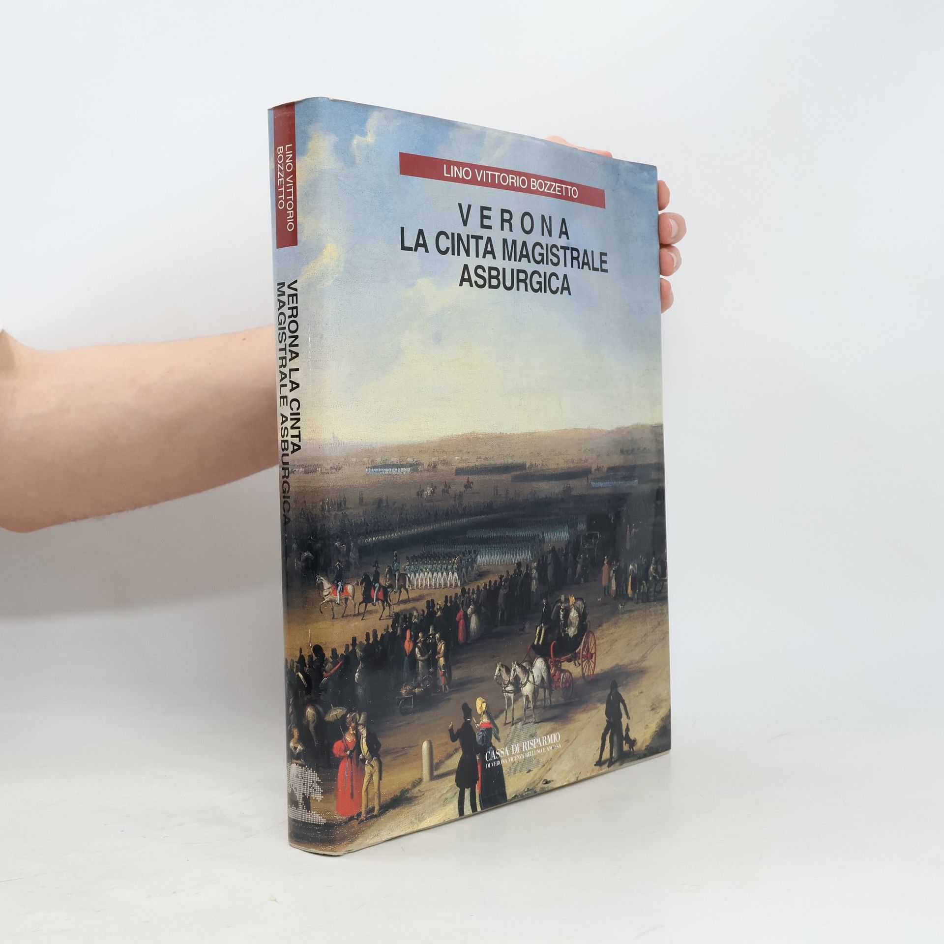 Lino Vittorio Bozzetto Verona la cinta magistrale asburgica