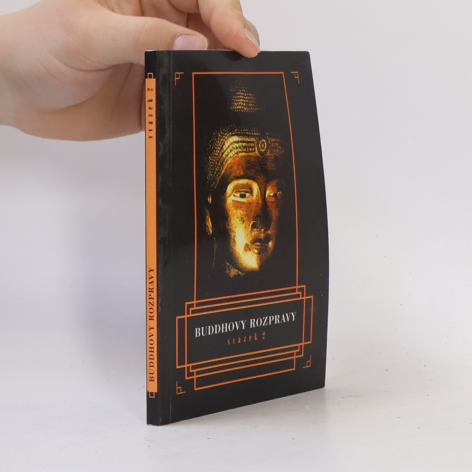 Siddhártha Gautama Buddhovy rozpravy. Sv. 2.