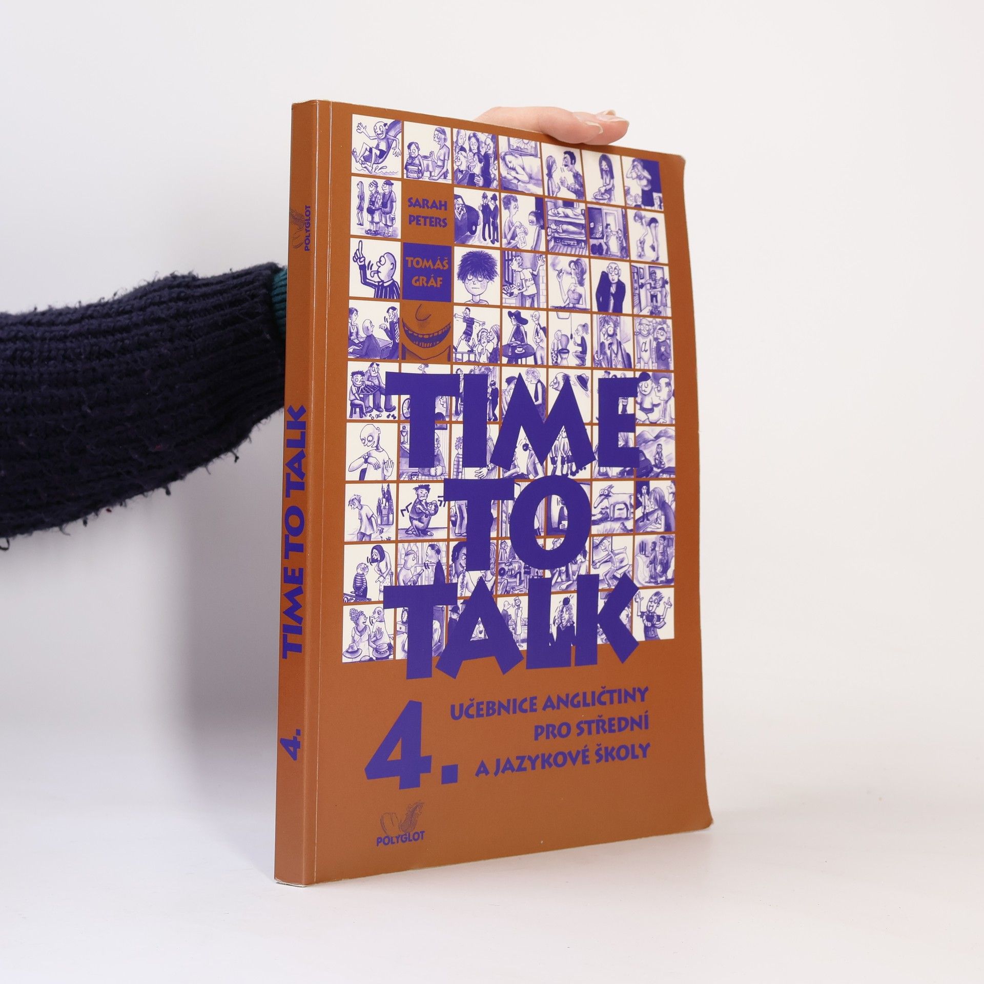 Sarah Peters Time to talk: Učebnice angličtiny pro střední a jazykové školy. 4.