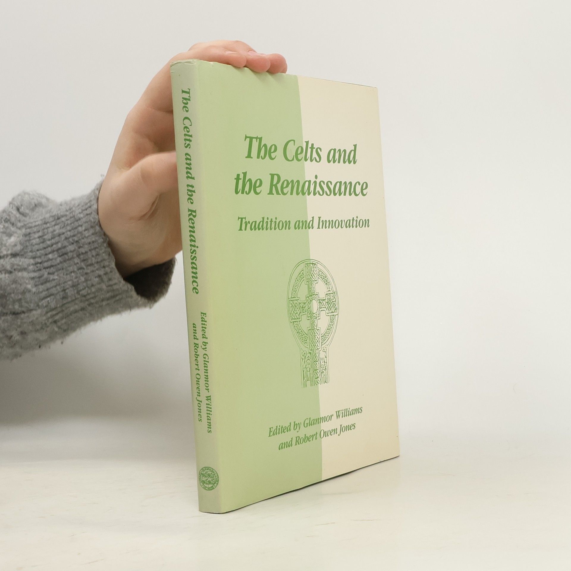 Glanmor Williams The Celts and the Renaissance