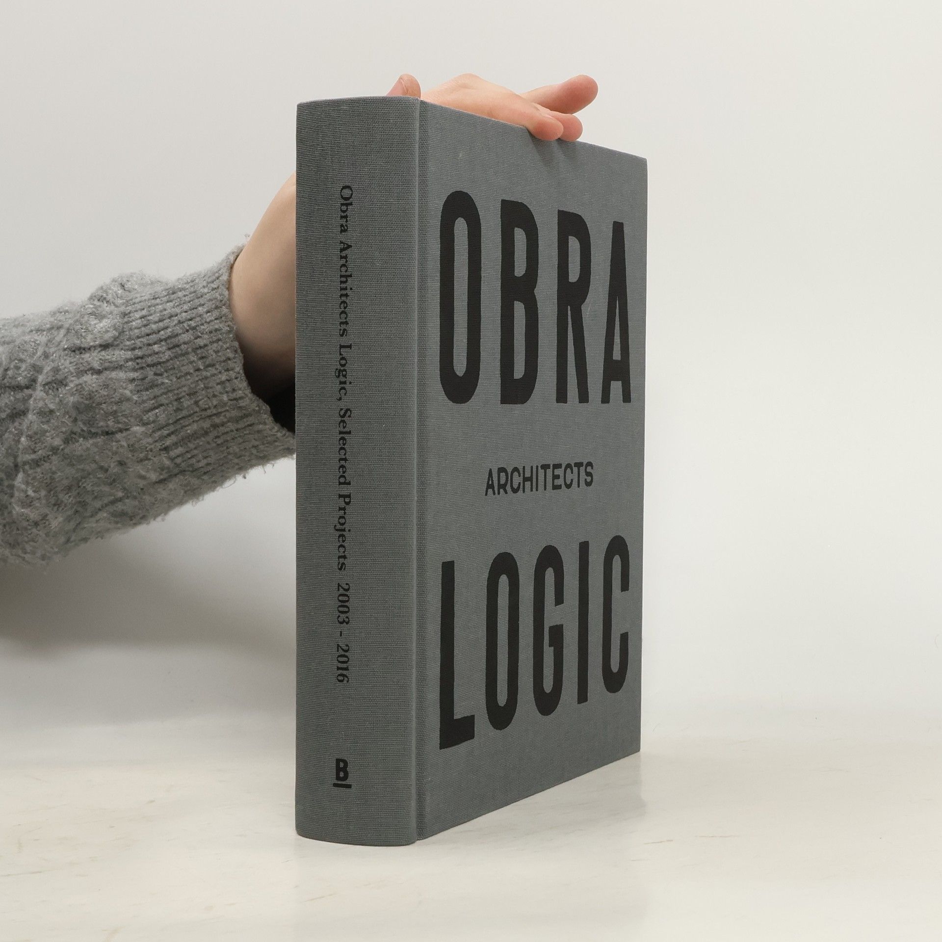 Obra Architects Obra Architects Logic, Selected Projects 2003-2016