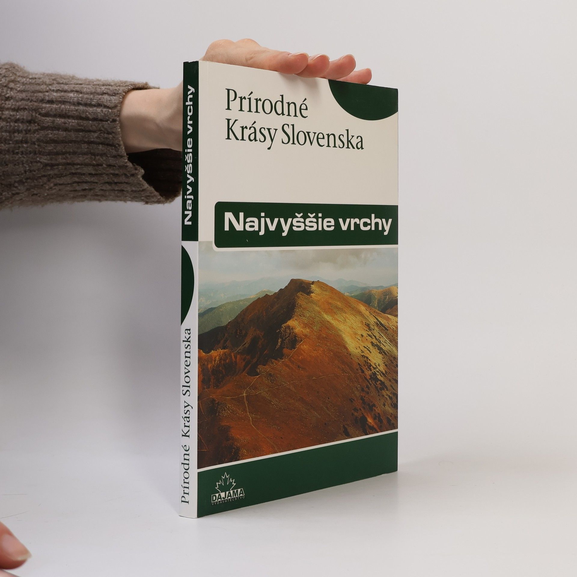 František Kele Prírodné krásy Slovenska - Najvyššie vrchy
