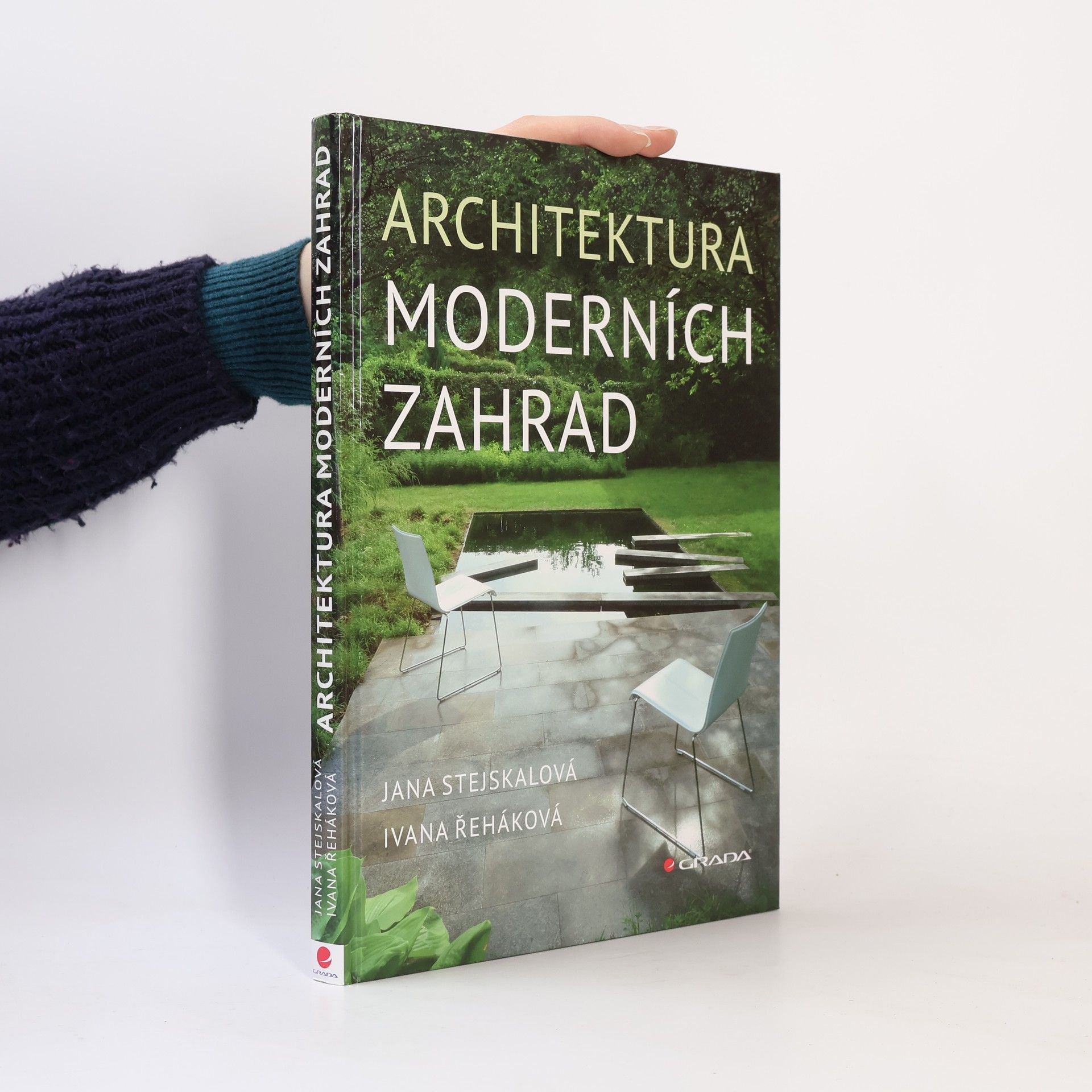 Ivana Řeháková Architektura moderních zahrad