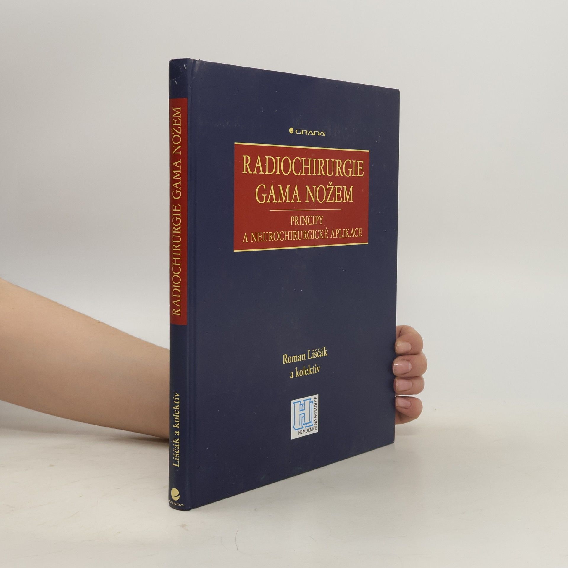 Roman Liščák Radiochirurgie gama nožem