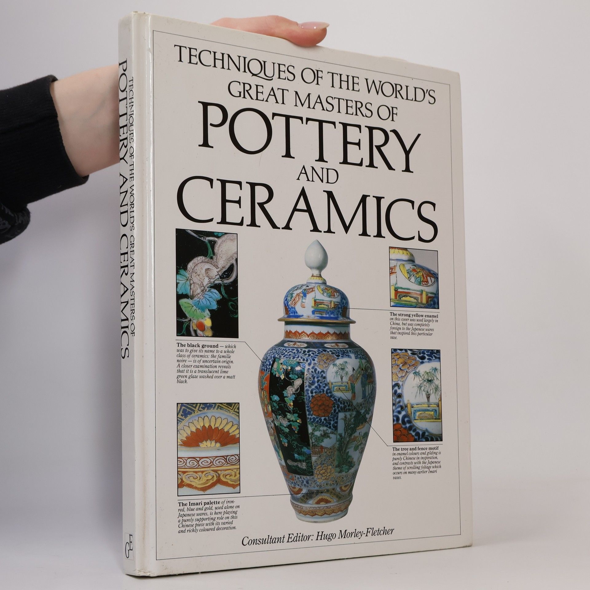 Hugo Morley-Fletcher Techniques of the World's Great Masters of Pottery and Ceramics