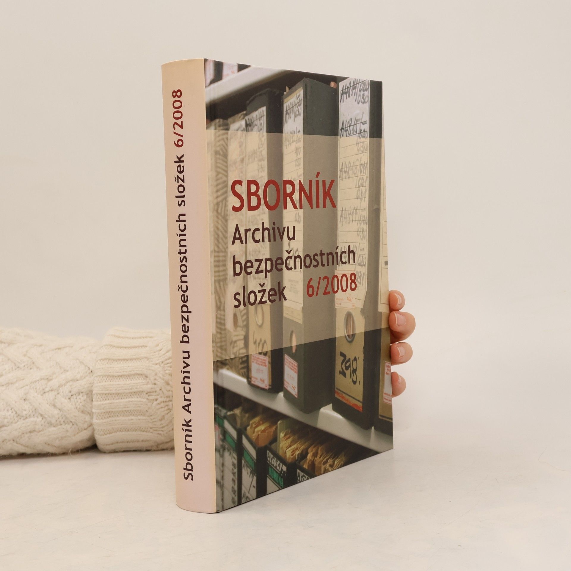 Kolektiv autorů Sborník Archivu bezpečnostních složek 6/2008
