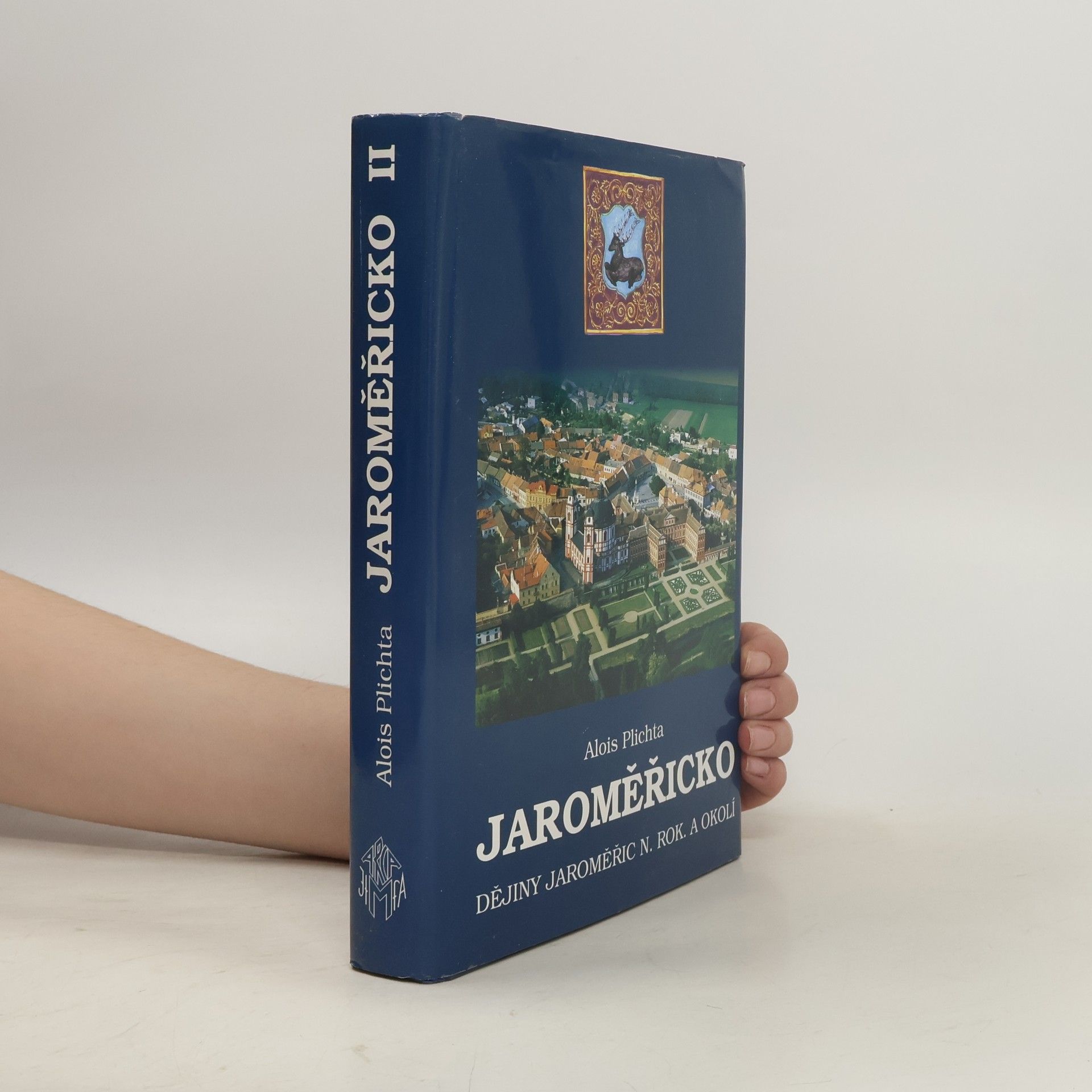 Alois Plichta Jaroměřicko - Dějiny Jaroměřic n. Rok. a okolí. 2. svazek