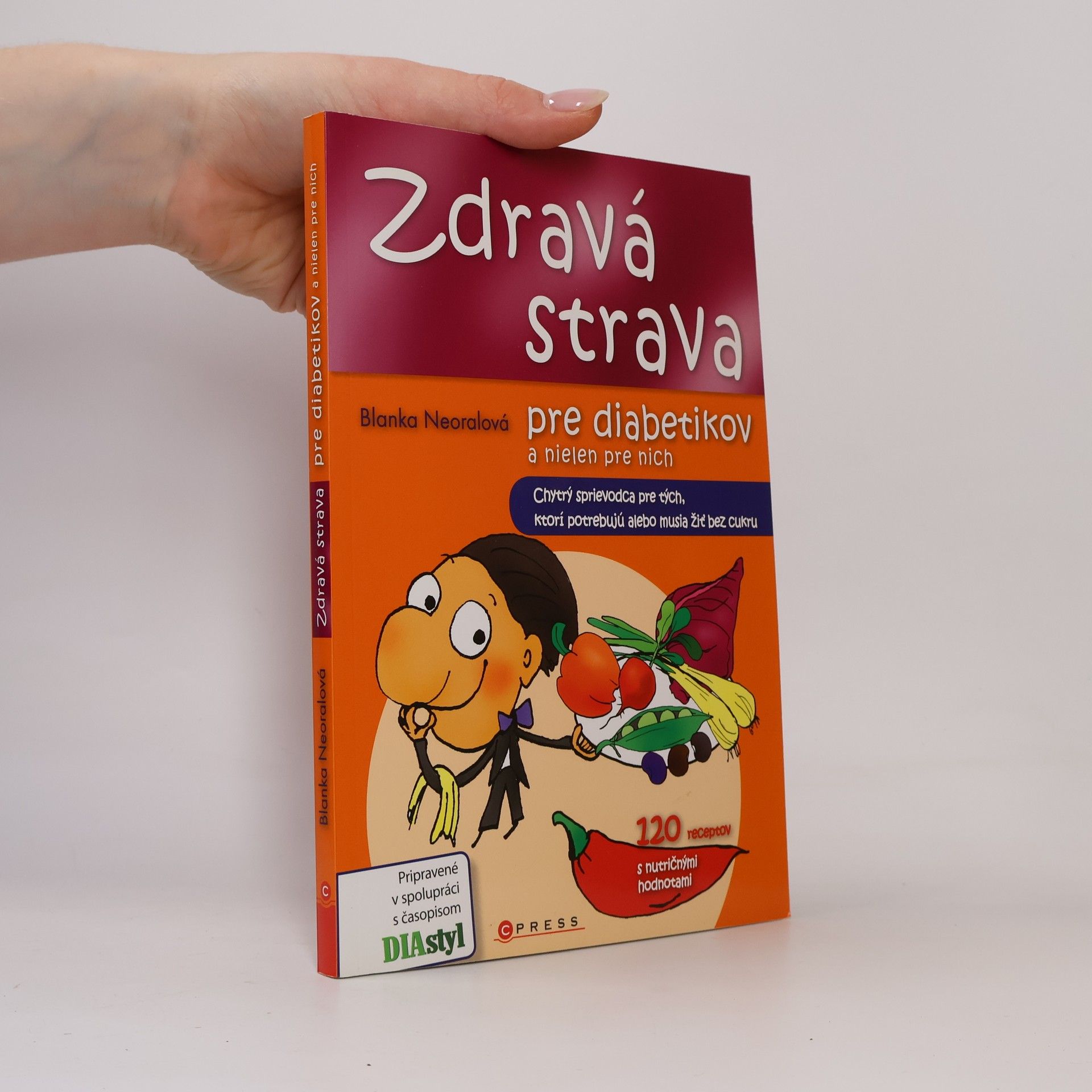 Blanka Neoralová Zdravá strava pre diabetikov a nielen pre nich