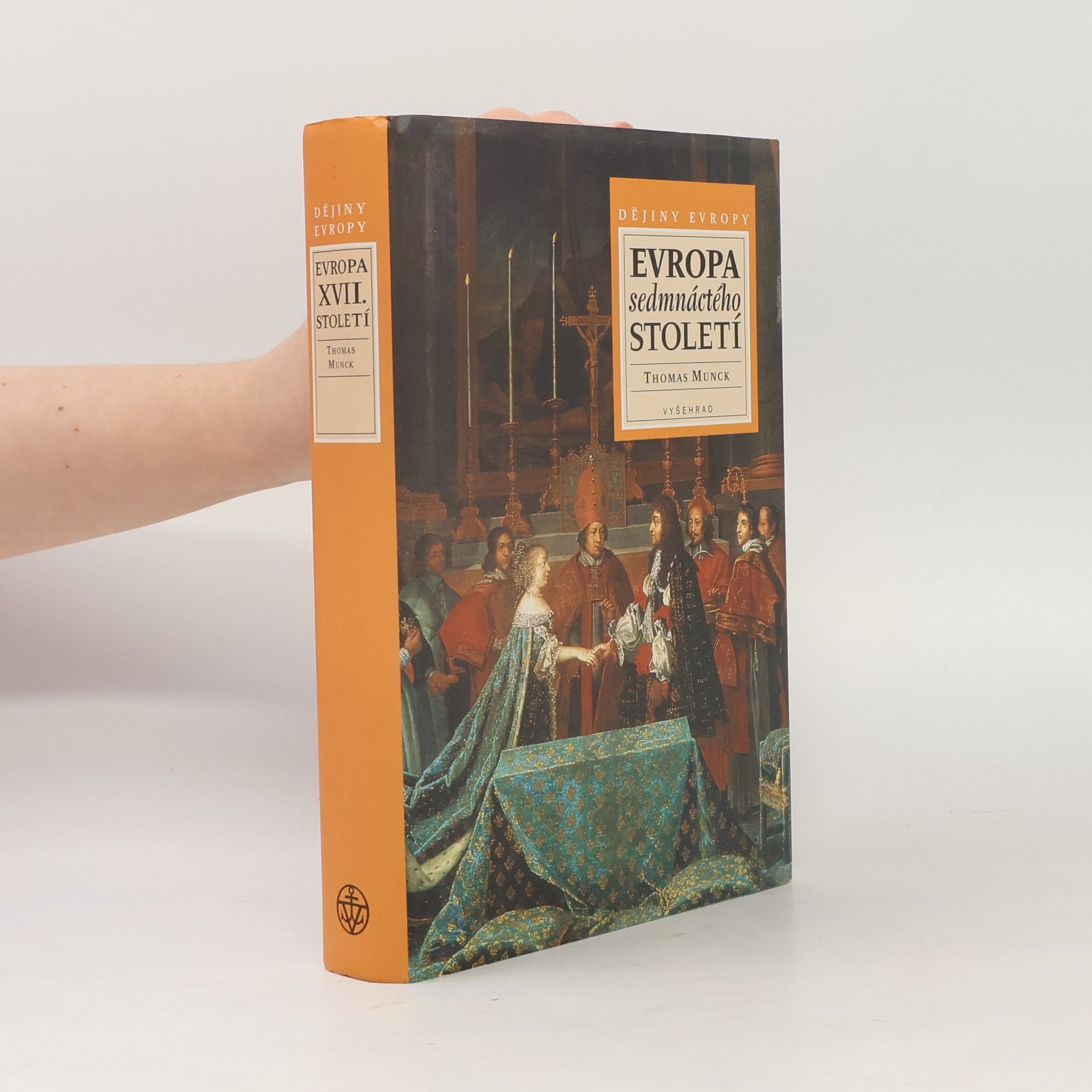 Thomas Munck Evropa sedmnáctého století. 1598-1700