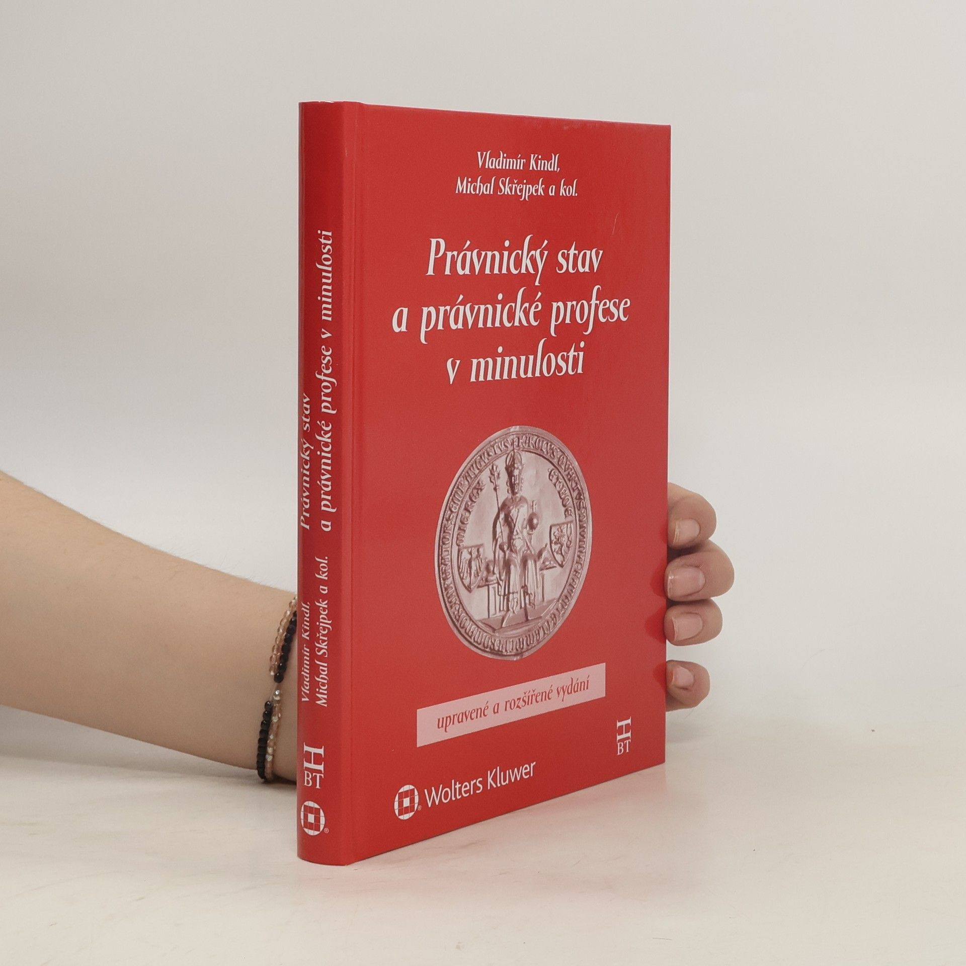 Kolektiv autorů Právnický stav a právnické profese v minulosti. Upravené a rozšířené vydání