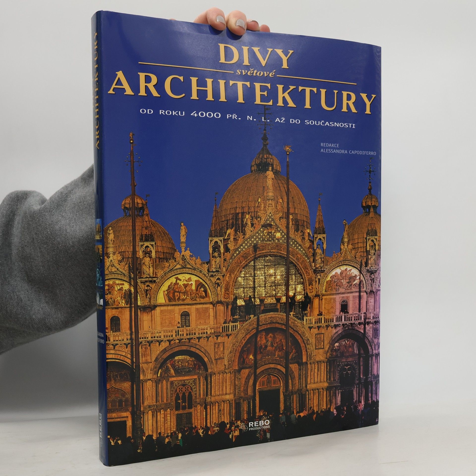 Alessandra Capodiferro Divy světové architektury: Od roku 4000 př.n.l. do současnosti