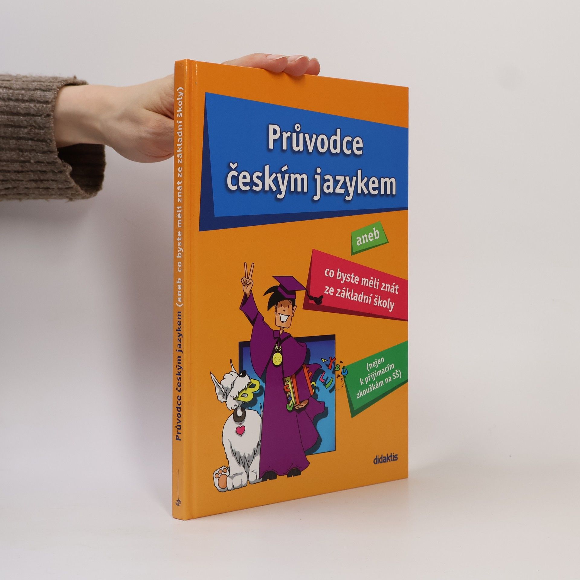 Vladimíra Fialová Průvodce českým jazykem, aneb Co byste měli znát ze základní školy