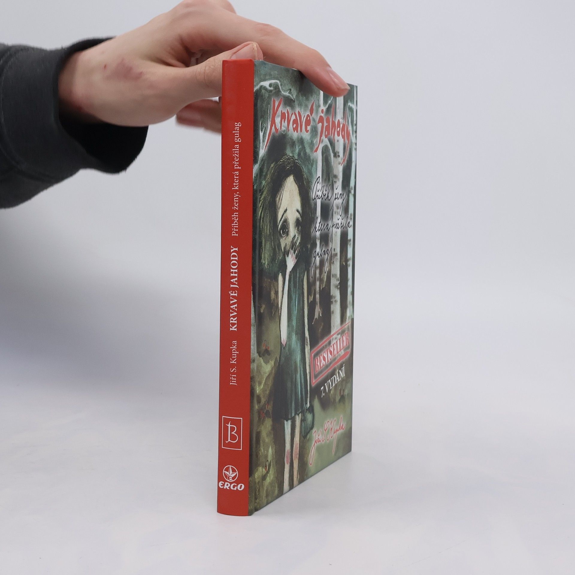 Jiří Svetozar Kupka Krvavé jahody. Příběh ženy, která přežila gulag