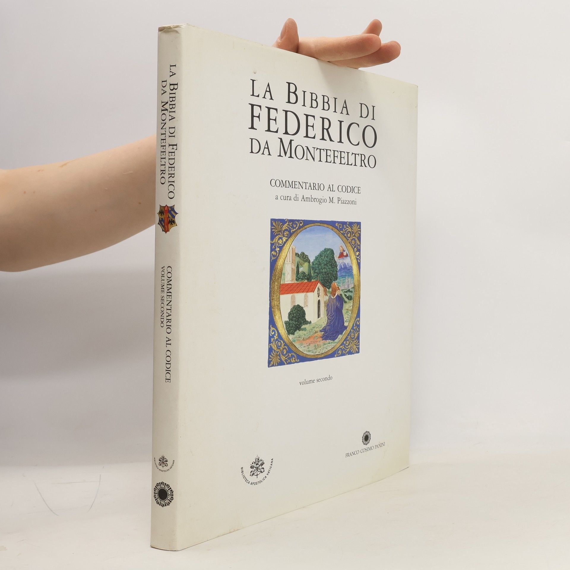 Ambrogio M. Piazzoni La Bibbia di Federico da Montefeltro