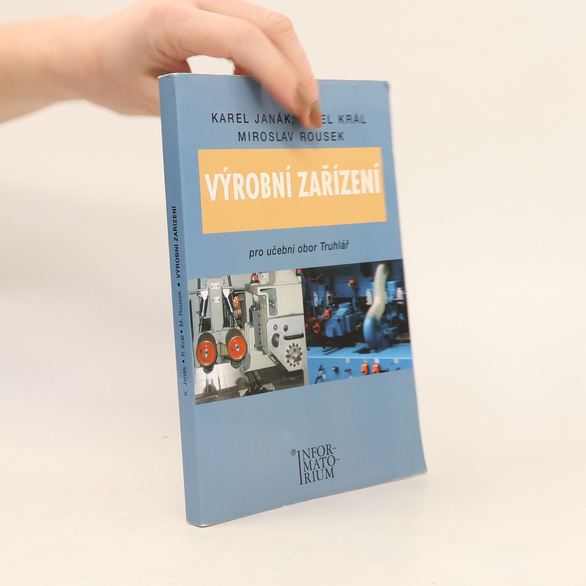 Karel Janák Výrobní zařízení pro UO Truhlář