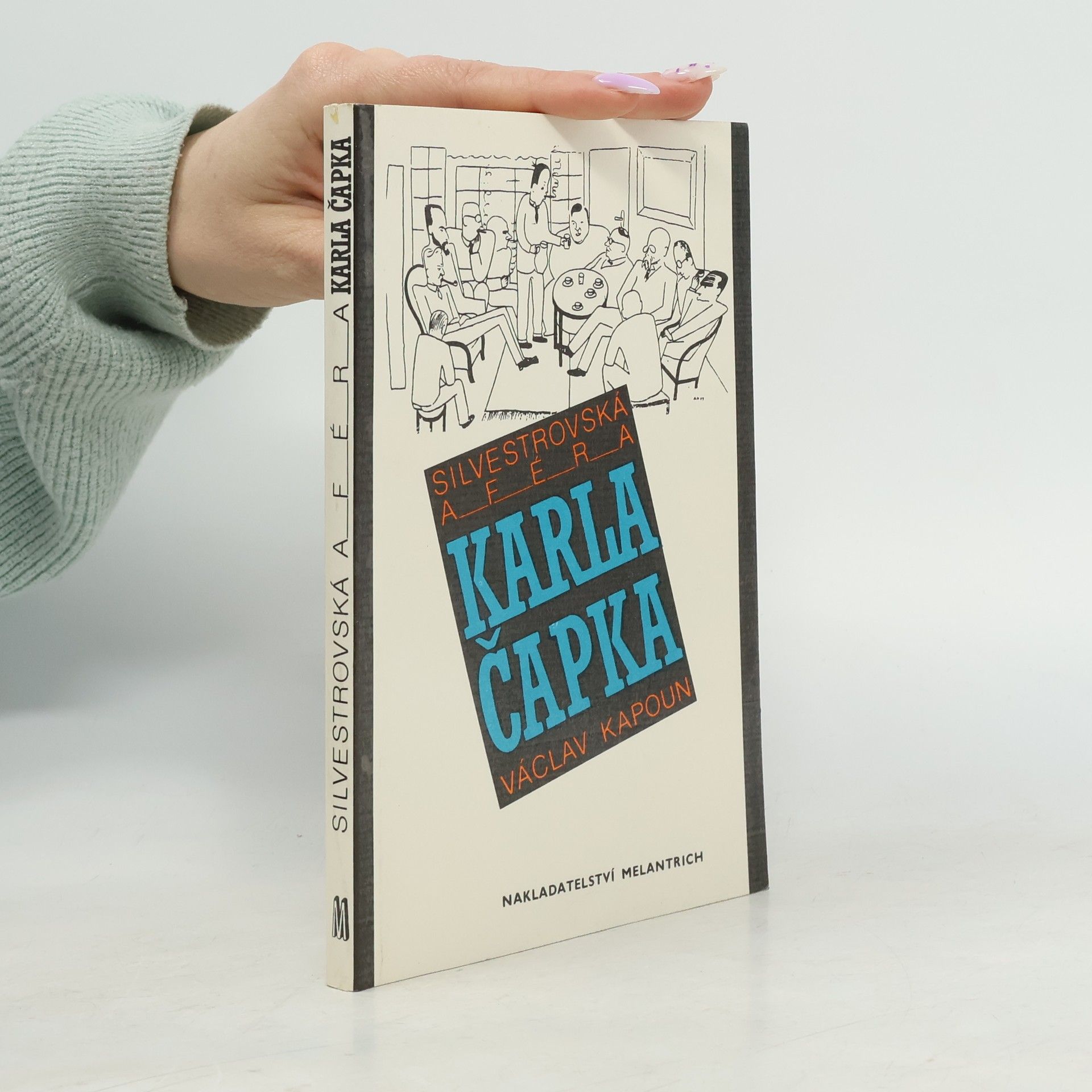 Václav Kapoun Silvestrovská aféra Karla Čapka - Václav Kapoun