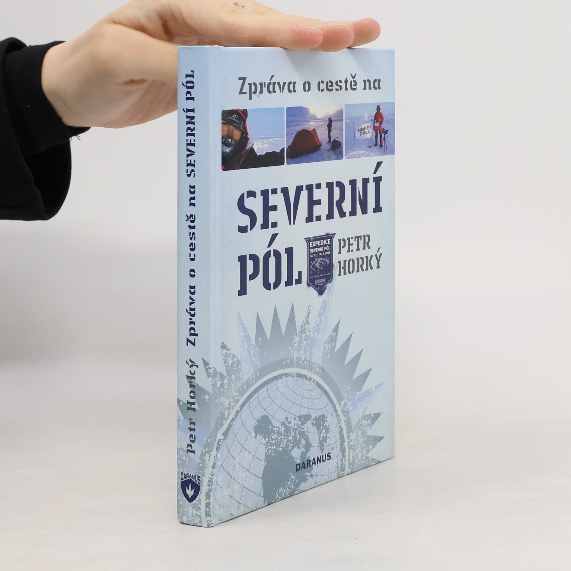 Petr Horký Zpráva o cestě na severní pól