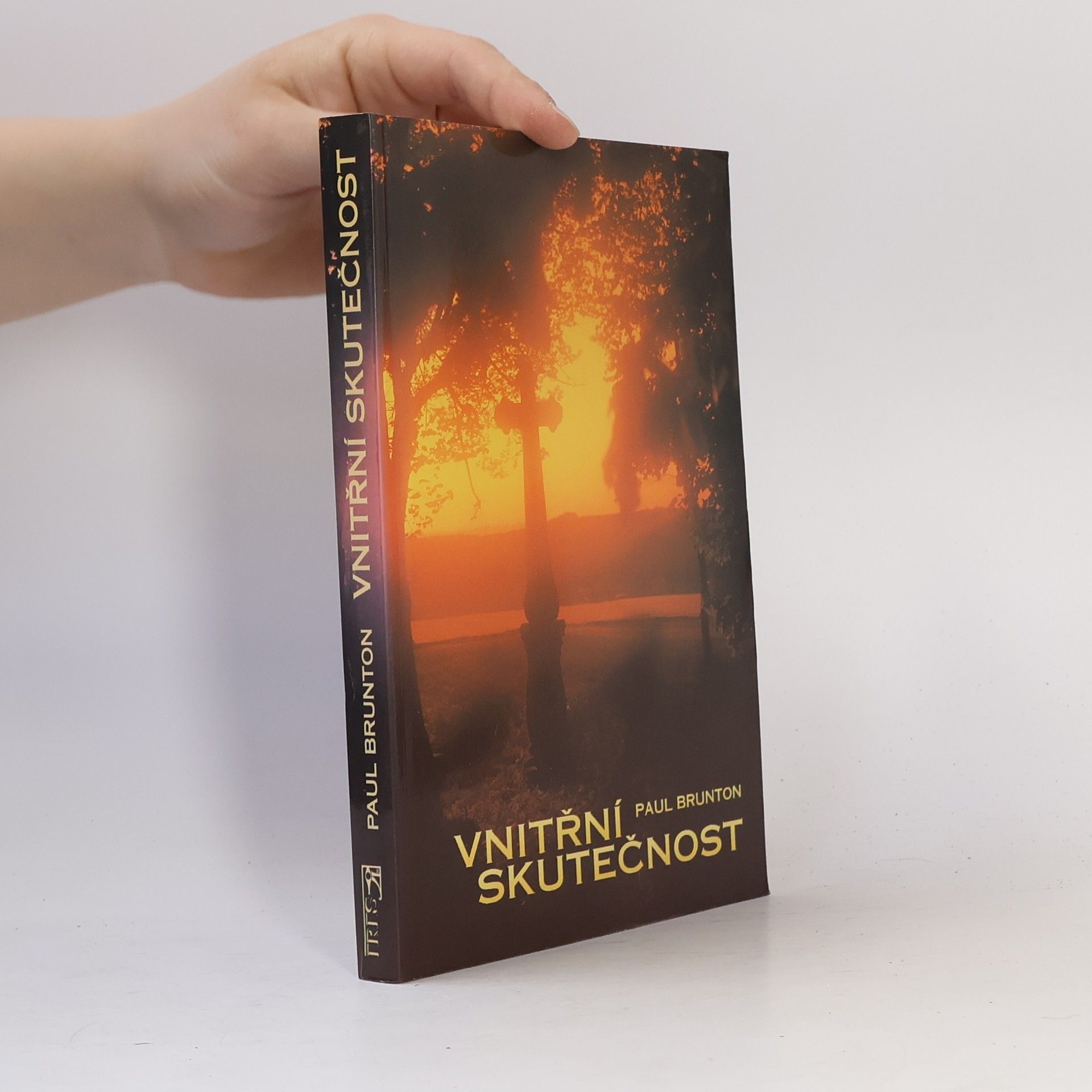 Paul Brunton Vnitřní skutečnost