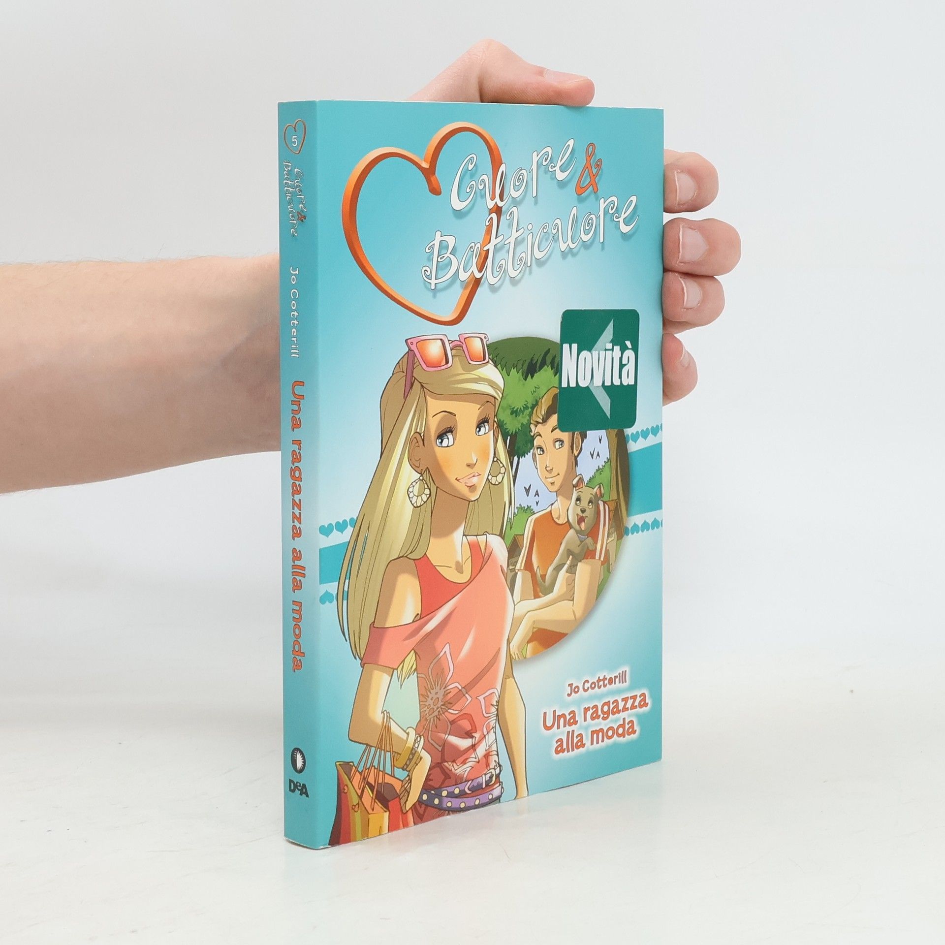 Jo Cotterill Cuore & Batticuore - 5: Una ragazza alla moda