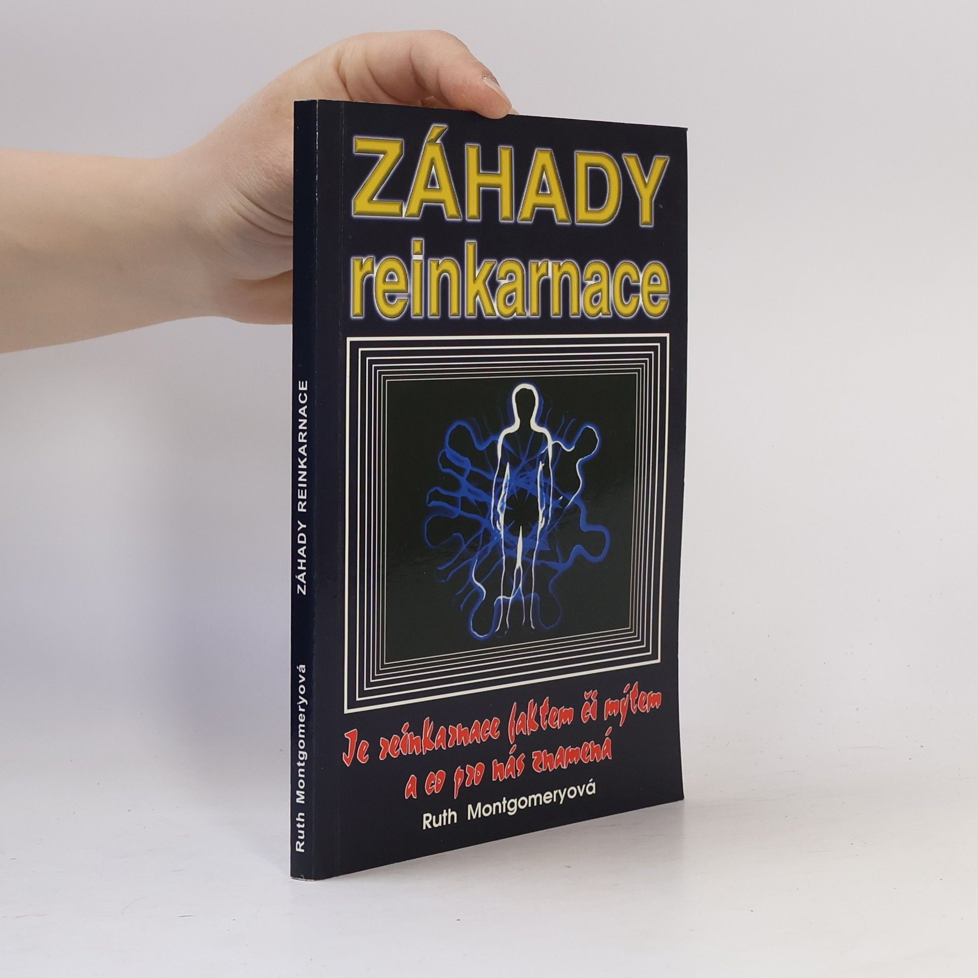 Ruth Montgomery Záhady reinkarnace