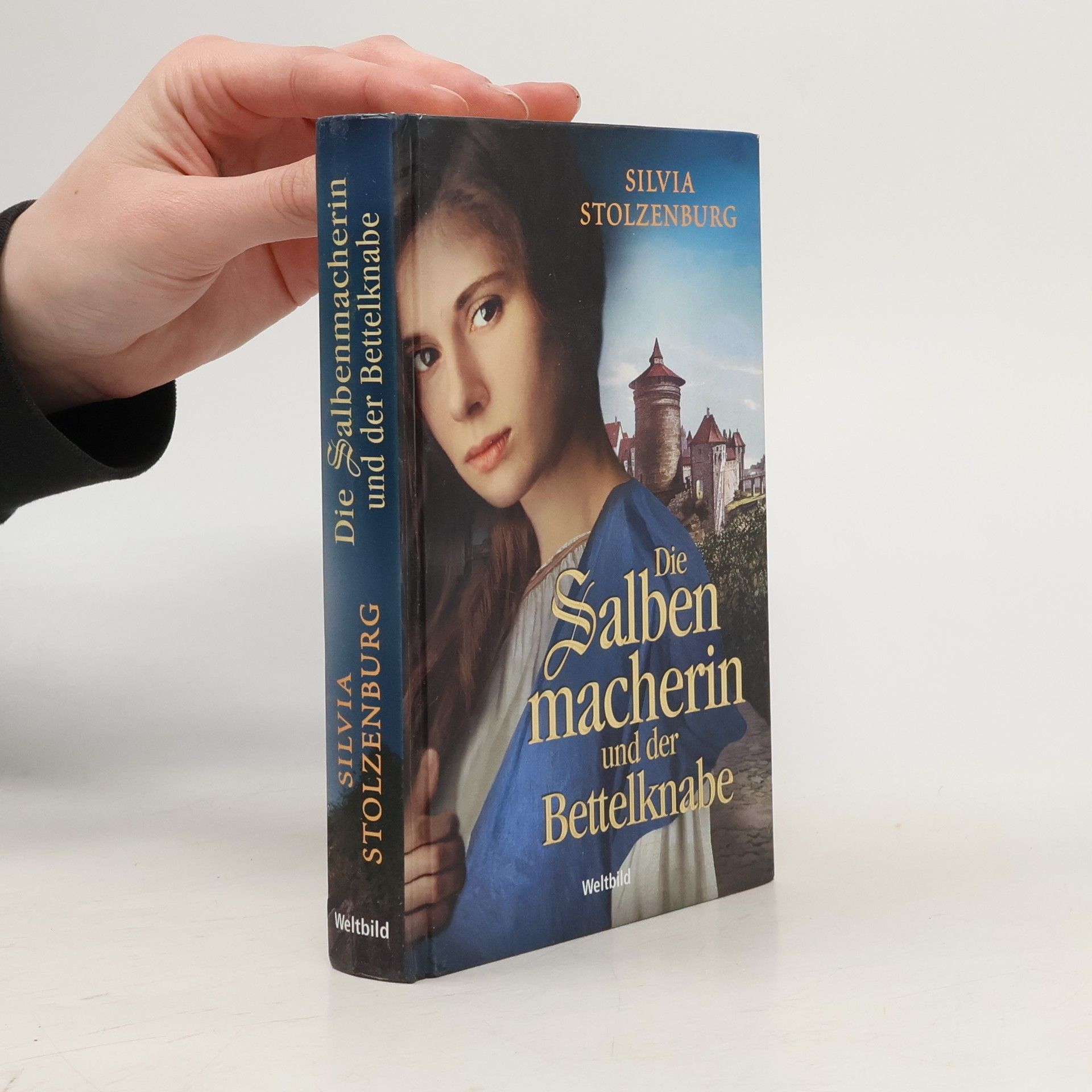 Silvia Stolzenburg Die Salbenmacherin und der Bettelknabe