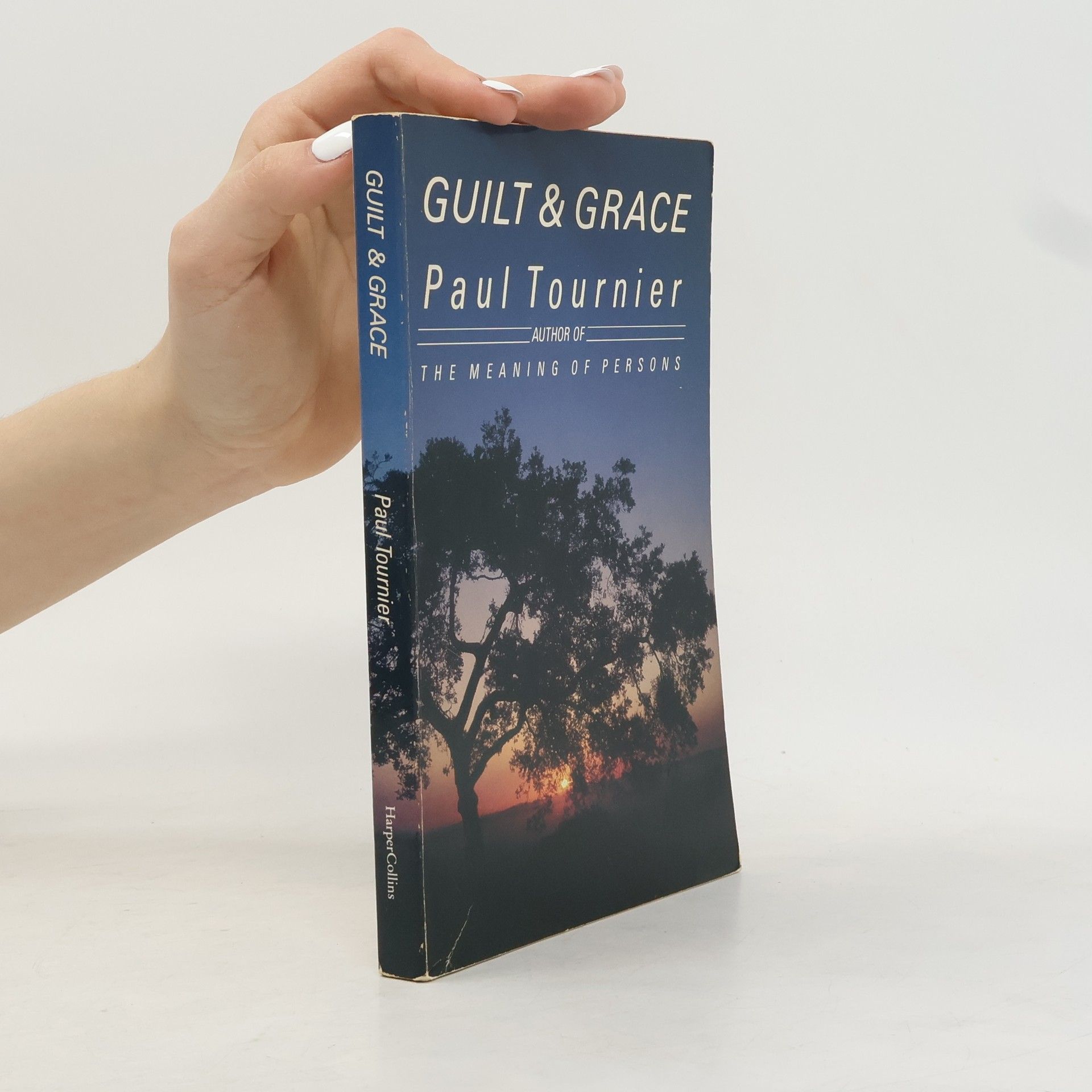 Paul Tournier Guilt and Grace